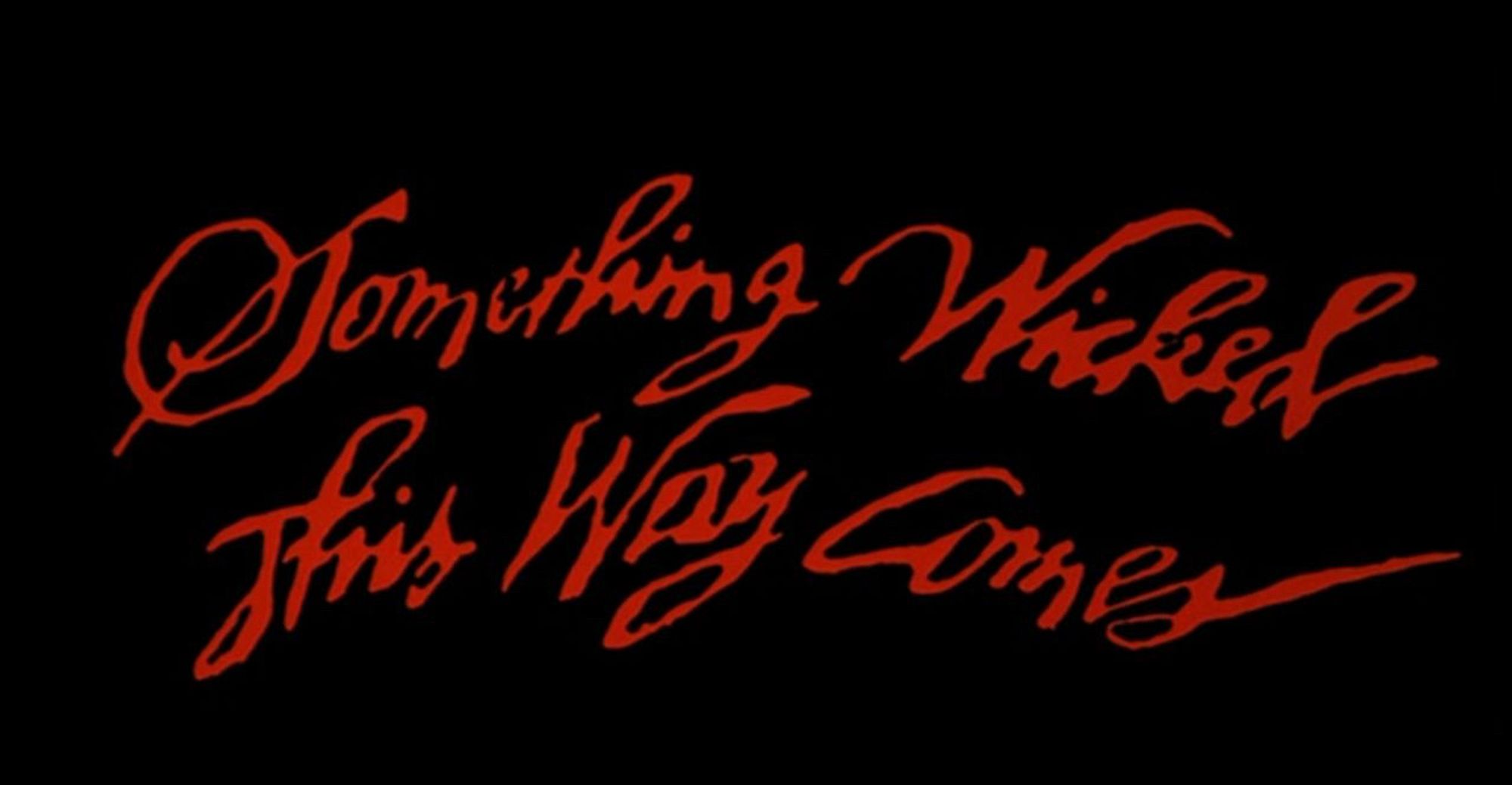 Something Wicked This Way Comes title card