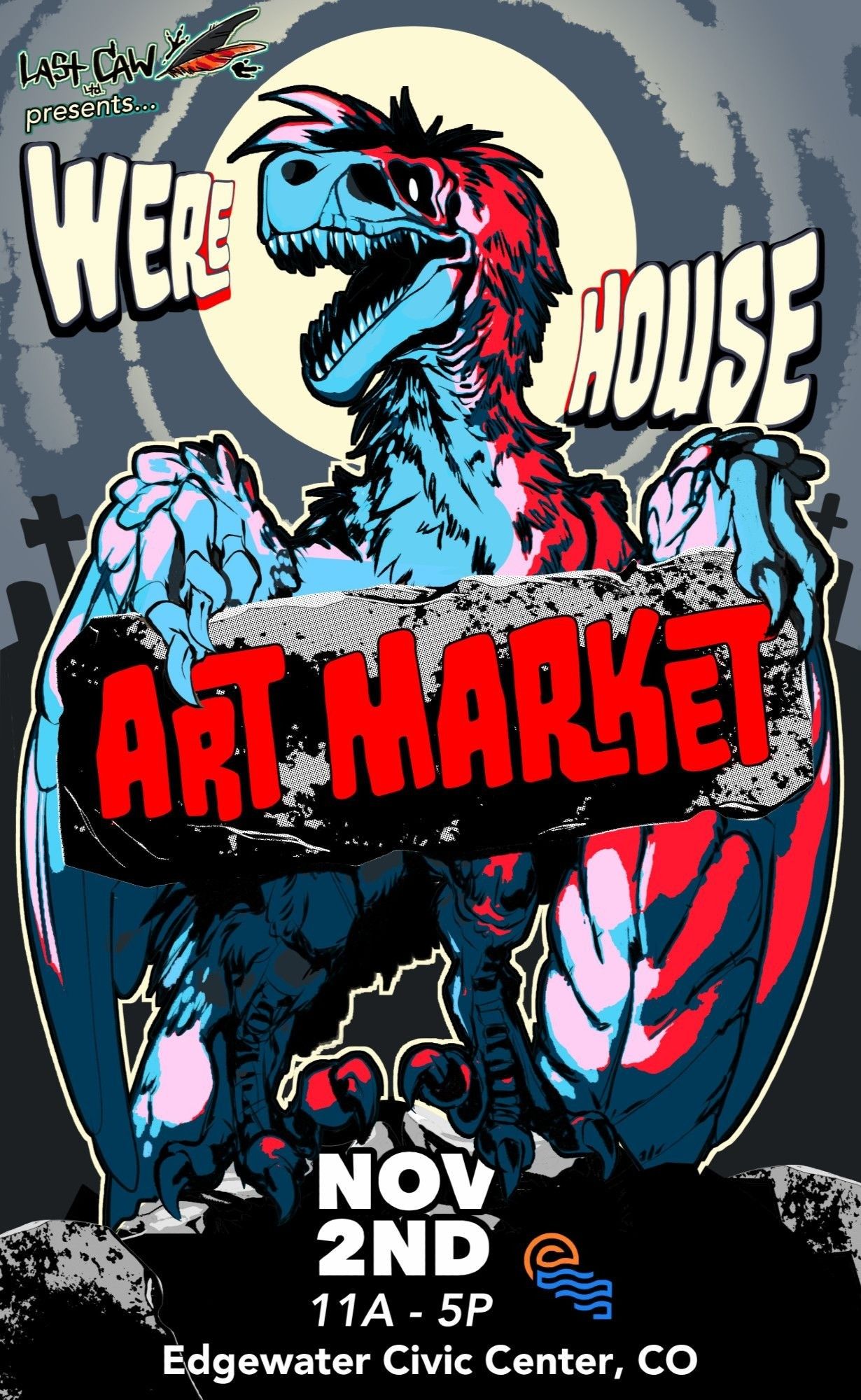 80's Halloween styled poster in  reds, blues, and grey's with a towering skull raptor in the back with glowing eyes.

Were House Art Market

November 2nd

11A - 5P

Edgewater Civic Center, CO