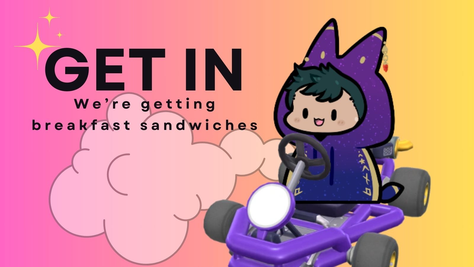 GET IN We're getting breakfast sandwiches - Bean Antares in a Mario Kart