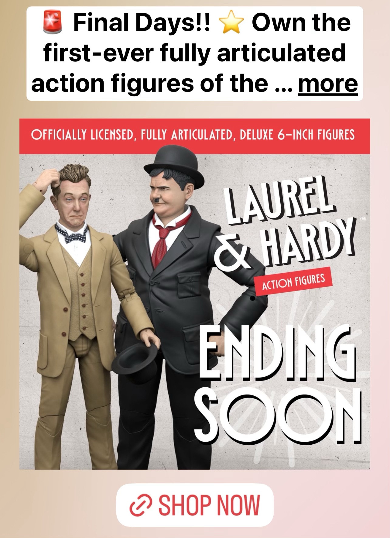 An advert for Laurel and Hardy action figures. OFFICIALLY LICENSED!