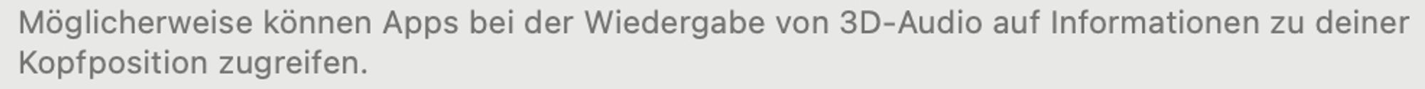 Screenshot Systemdialog: "Möglicherweise können Apps bei der Wiedergabe von 3D-Audio auf Informationen zu deiner Kopfposition zugreifen."