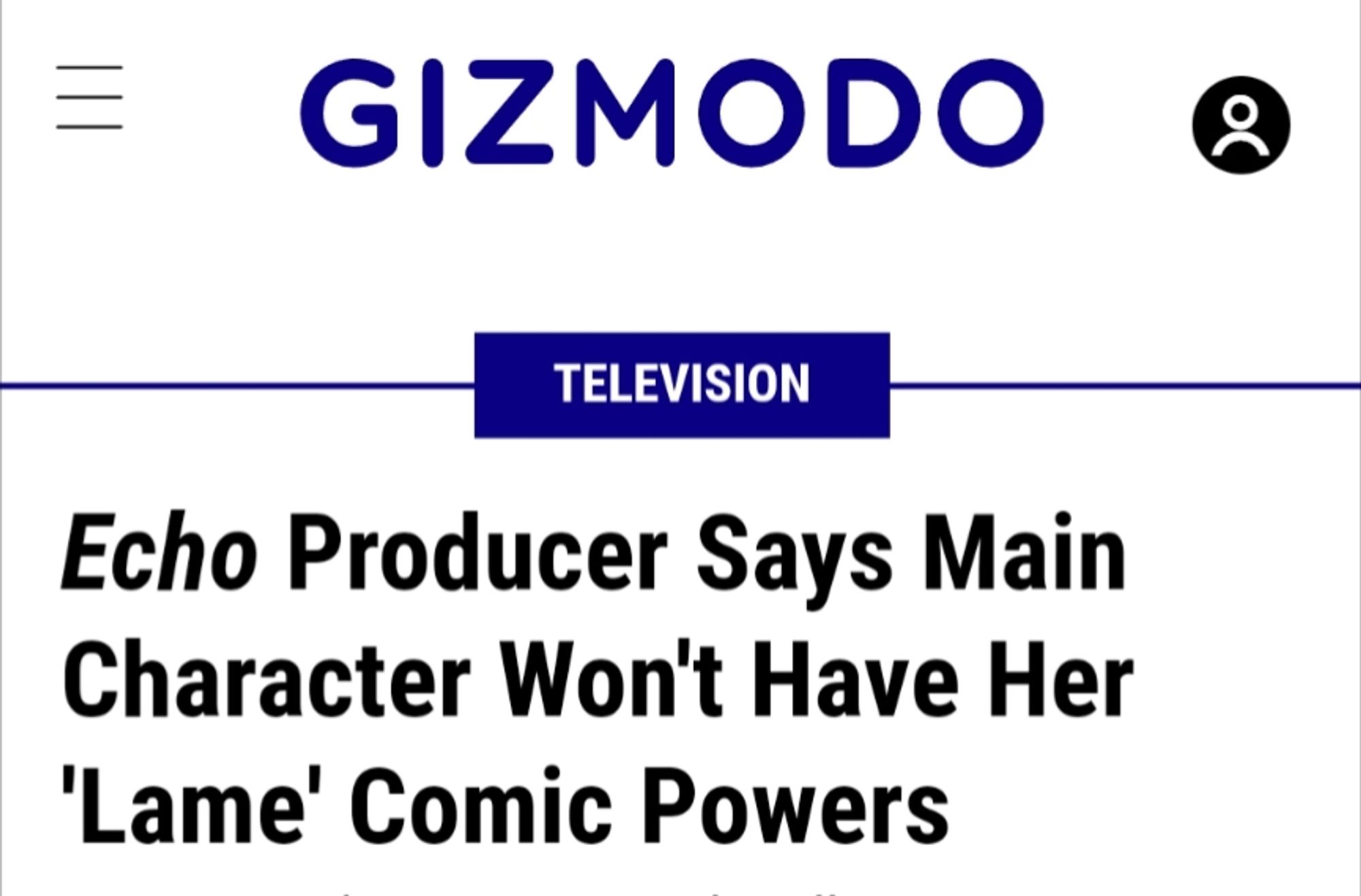 Gizmodo article headline "echo producer says she won't have her 'lame' comic power"