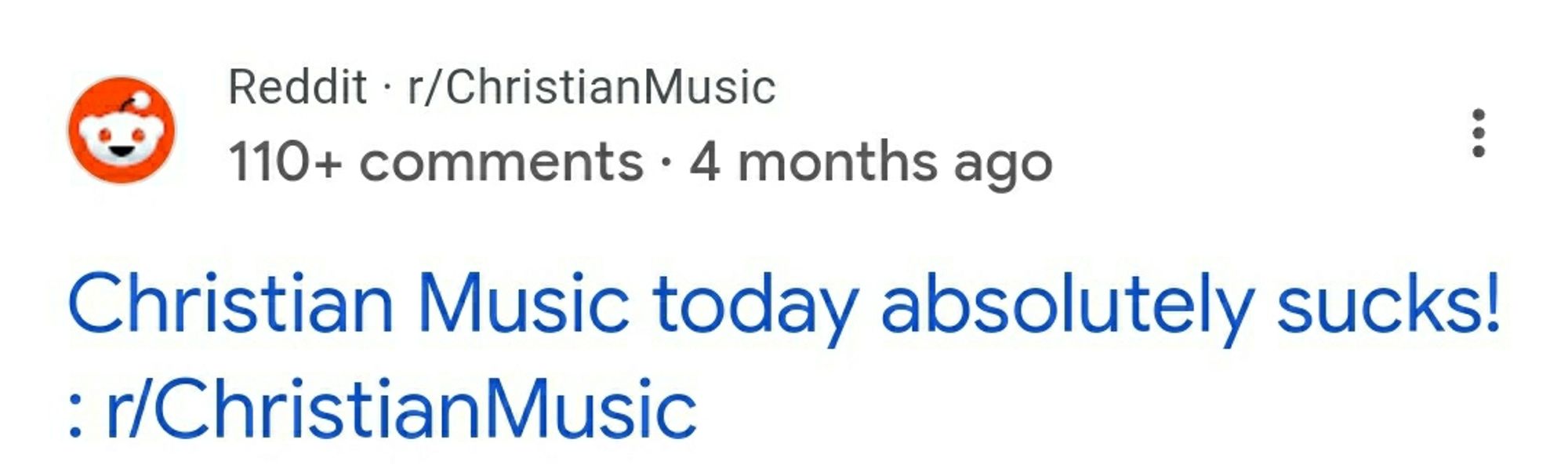 Reddit link for /r/christianmusic titled "Christian music today absolutely sucks!"