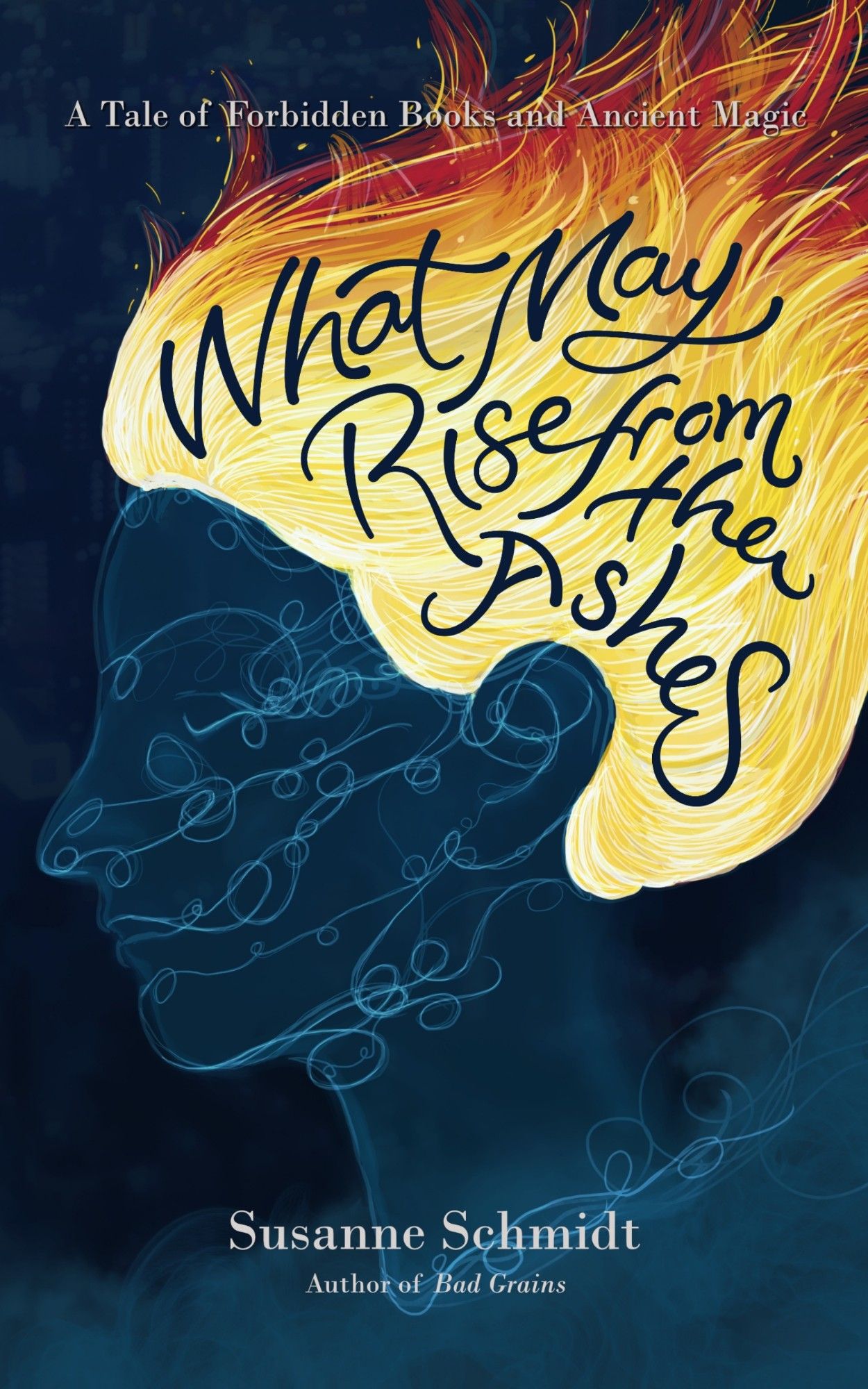 The cover of What May Rise from the Ashes by Susanne Schmidt , featuring a woman's face formed from smoke and flames.
Tagline: A tale of forbidden books and ancient magic.