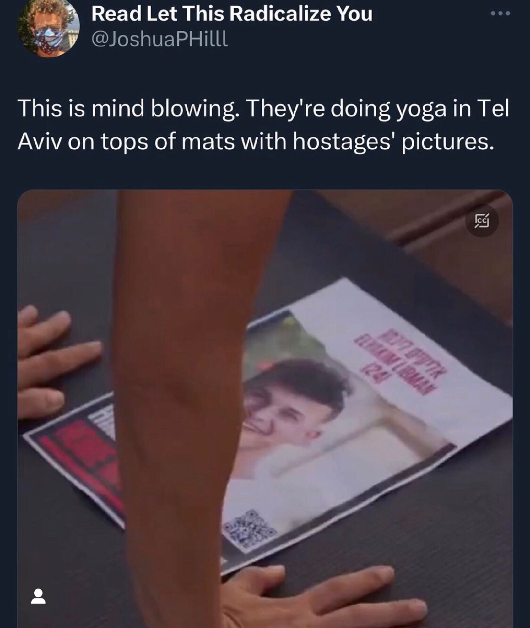 This is mind blowing they’re doing yoga in Tel Aviv on tops of mats with hostage photos.