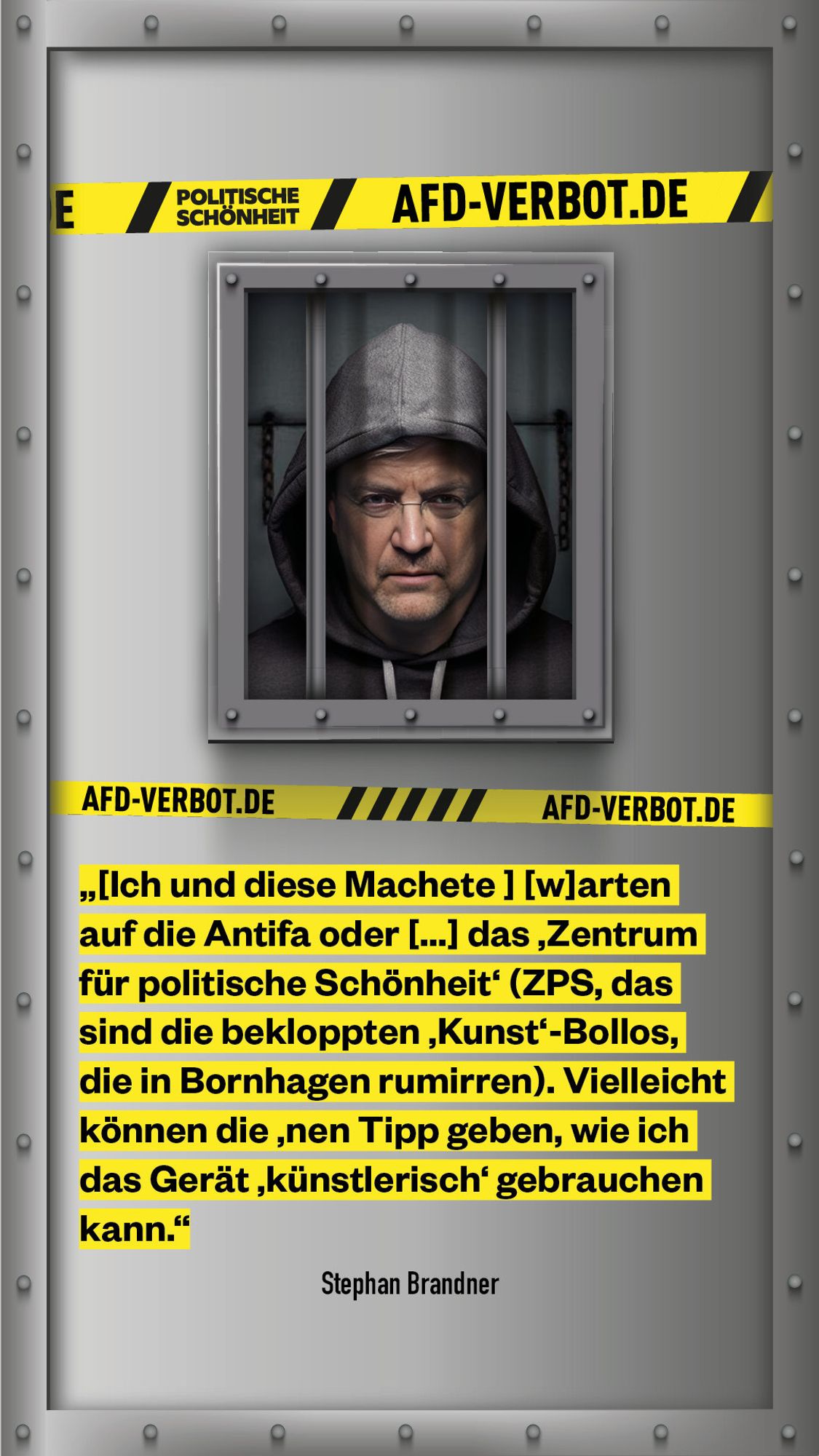 afd-verbot.de: Handakte von Stephan Brandner: „[Ich und diese Machete ] [w]arten auf die Antifa oder [...] das 'Zentrum für politische Schönheit' (ZPS, das sind die bekloppten 'Kunst'-Bollos, die in Bornhagen rumirren). Vielleicht können die 'nen Tipp geben, wie ich das Gerät 'künstlerisch' gebrauchen kann.“