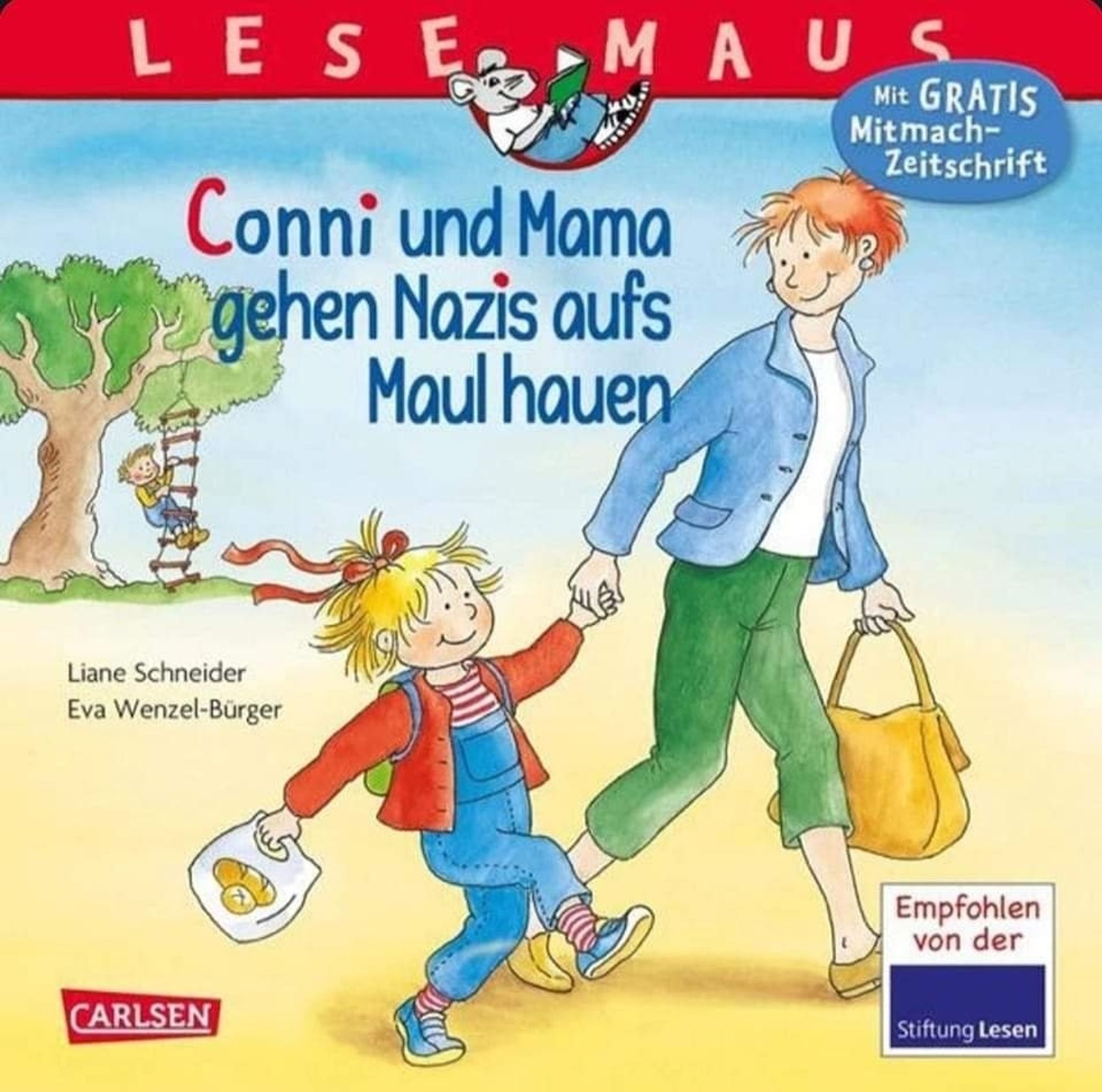 Conni Buch : Conni und Mama gehen Nazis aufs Maul hauen 

Conni schlendert mit ihrer Mutter händchenhaltend..Conni hat eine Tüte mit Backwerk in einer Hand, ihre Mutter trägt eine Gelbe Tasche.