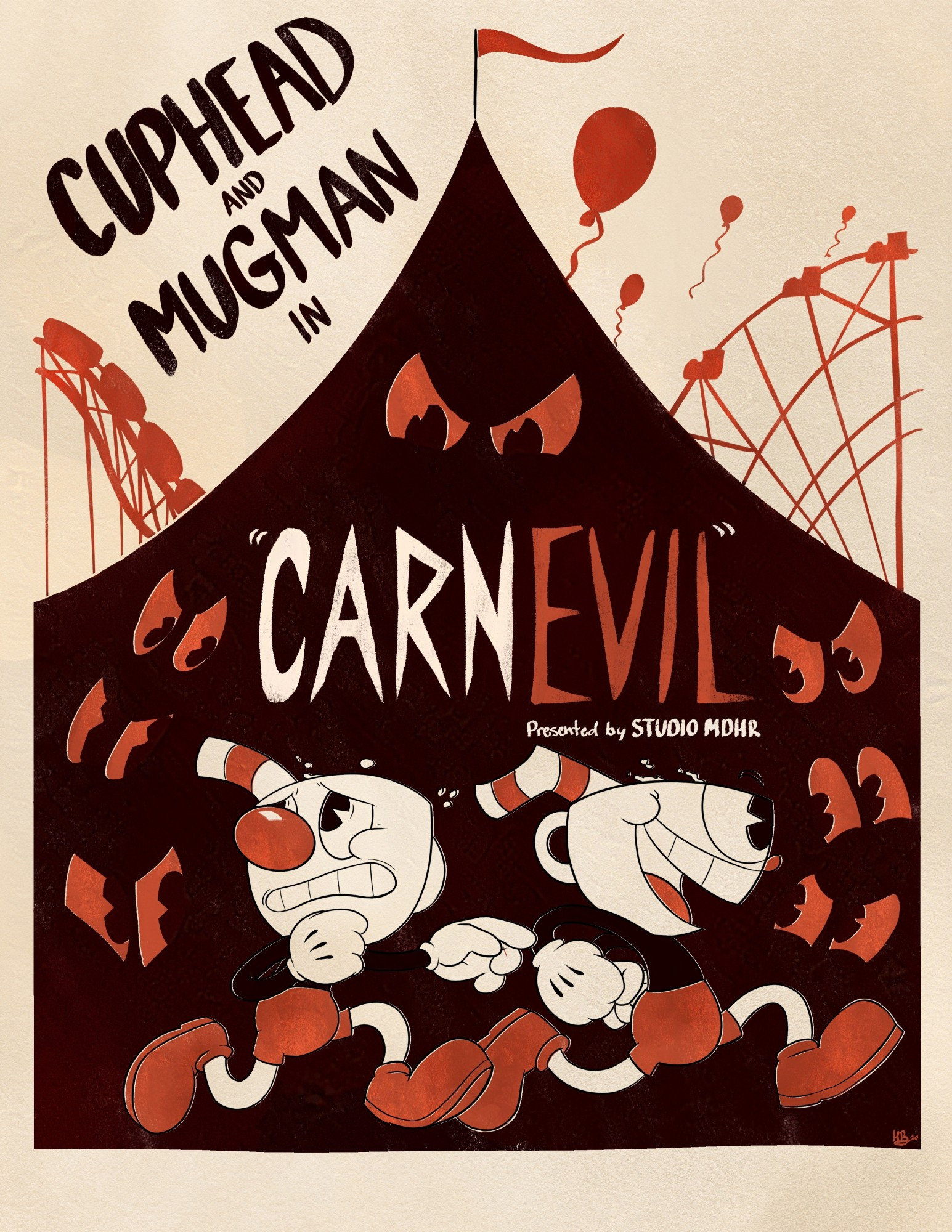 In this piece we see the character Cuphead excitedly running through a carnival while his brother Mugman follows close behind looking anxious as eyes from the shadows follow them. The art reads "Cuphead and Mugman in Carnevil presented by Studio MDHR"