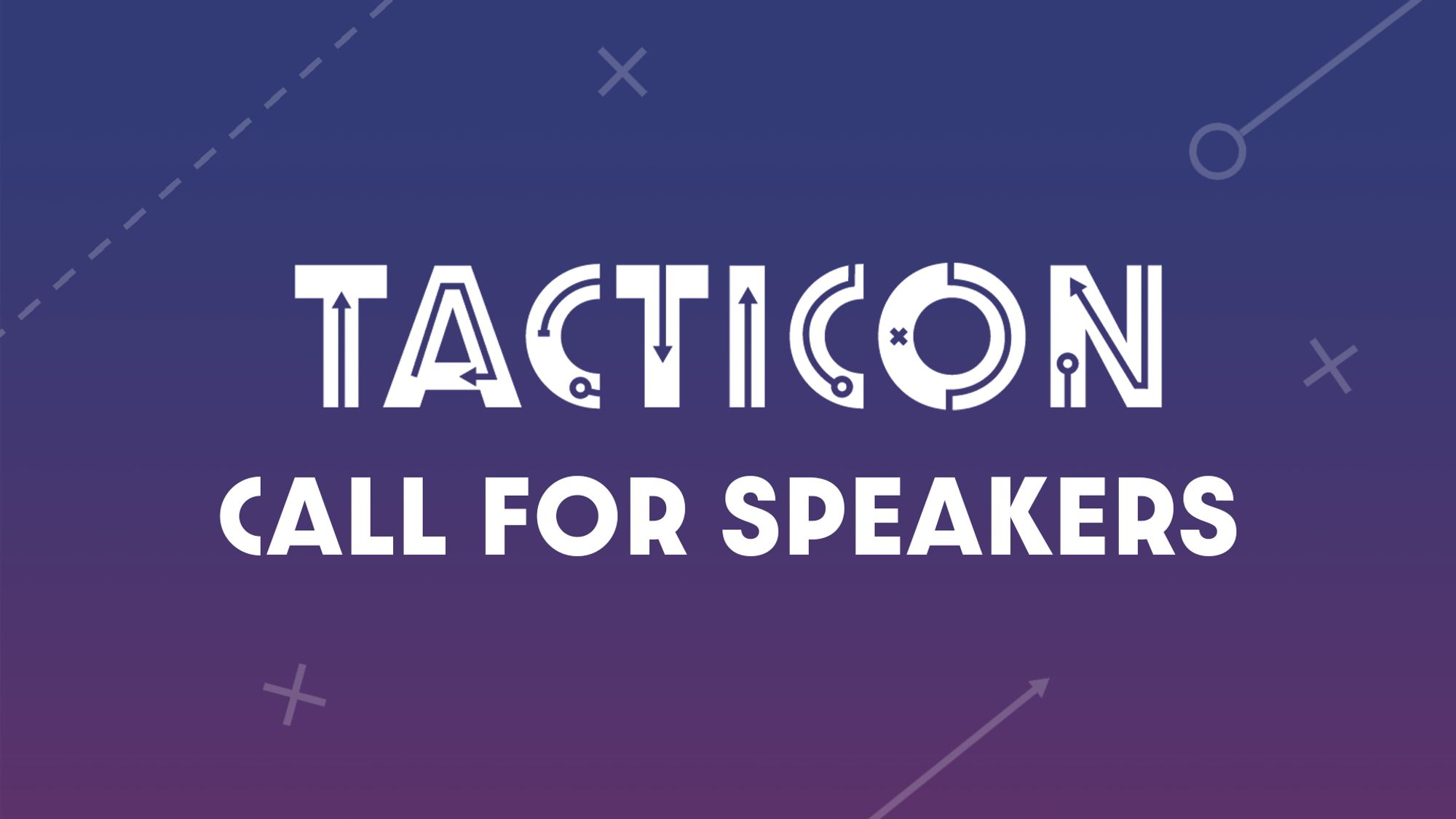 A purple-to-blue gradient background with crosses and arrows with the TactiCon logo and text "Call for speakers"