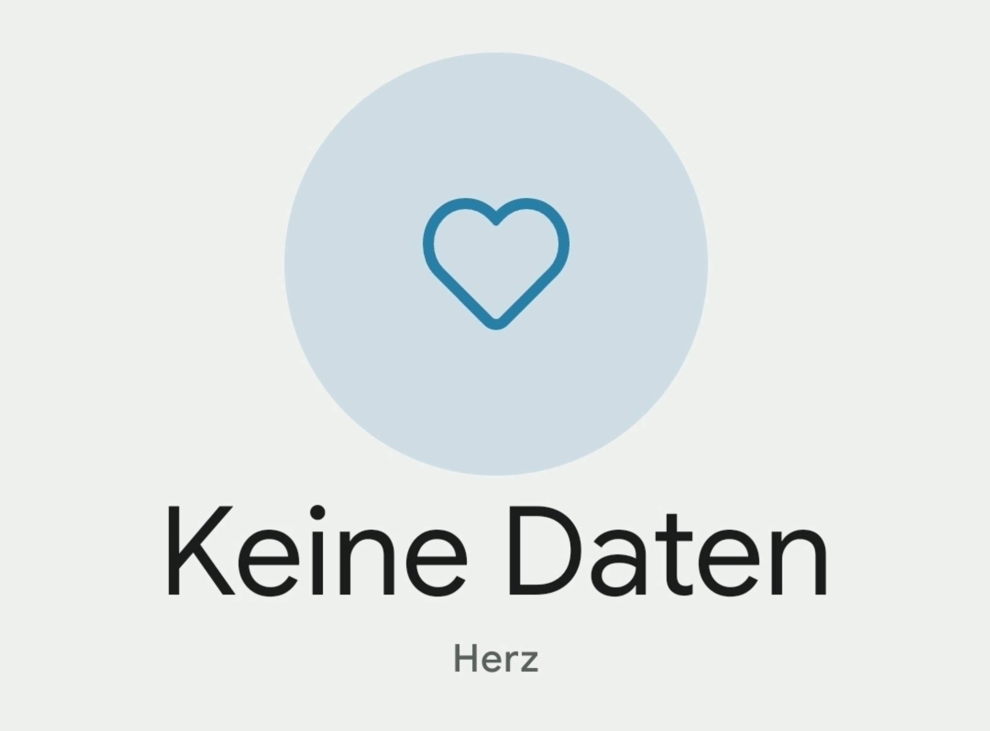 Screenshot einer Fitnesstracker App.
Anzeige fürs Herz zeigt "Keine Daten' an.