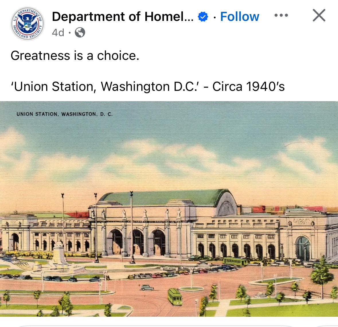 OHARTMEA
유
Department of Homel... * • Follow ... X
HAND STOR
4d •
Greatness is a choice.
'Union Station, Washington D.C! - Circa 1940's
UNION STATION, WASHINGTON, D. C.

A postcard image from the 1940s