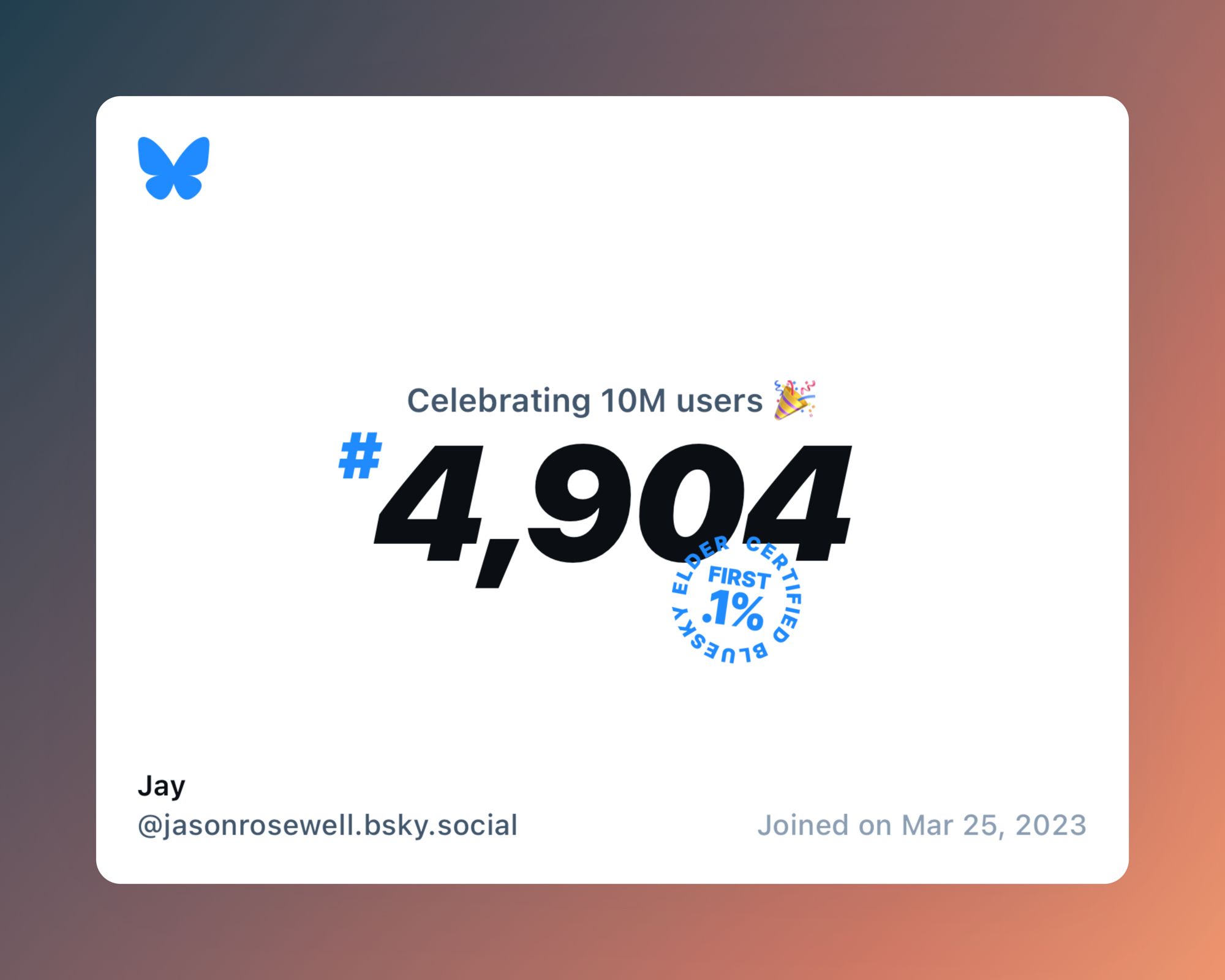 A virtual certificate with text "Celebrating 10M users on Bluesky, #4,904, Jay ‪@jasonrosewell.bsky.social‬, joined on Mar 25, 2023"