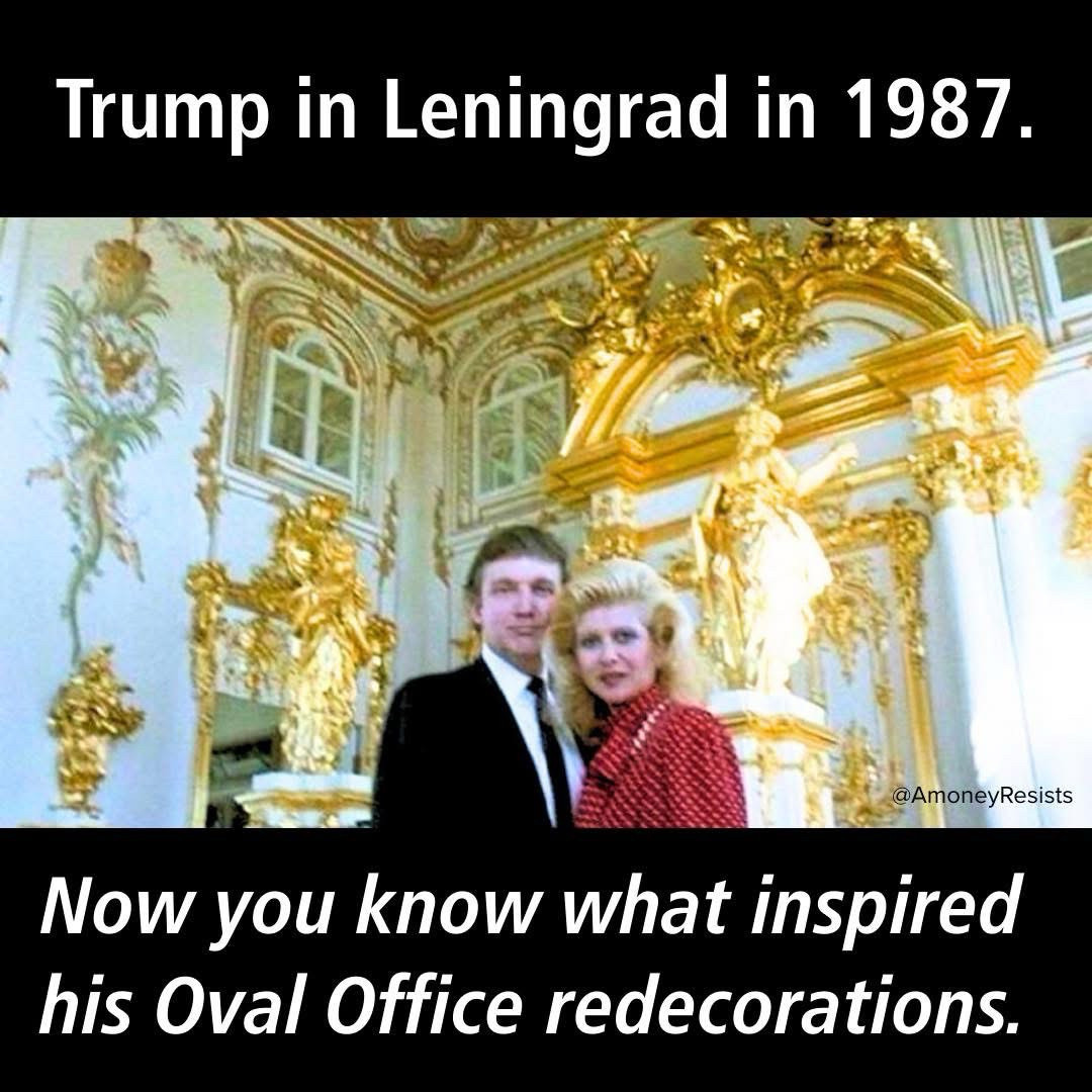 Trump and wife, Ivanna in photo of a Leningrad palace that looks like the inspiration to Trump’s recent gold-adorned changes to the Oval Office.  