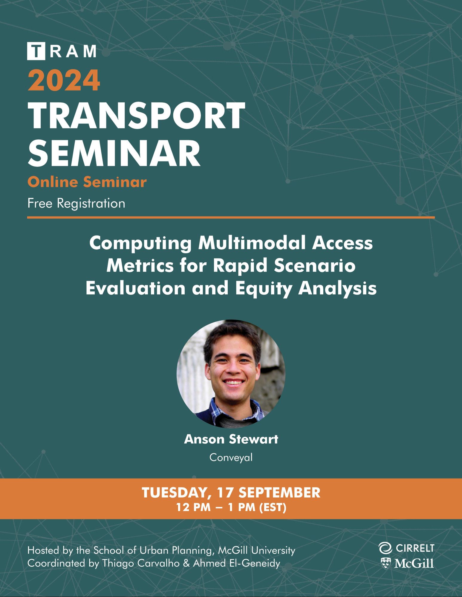 TRAM 2024 Transport Seminar
Computing Multimodal Access Metrics for Rapid Scenario Evaluation and Equity Analysis
Tuesday, 17 September
12 PM - 1PM Eastern Time
CIRRELT/McGill