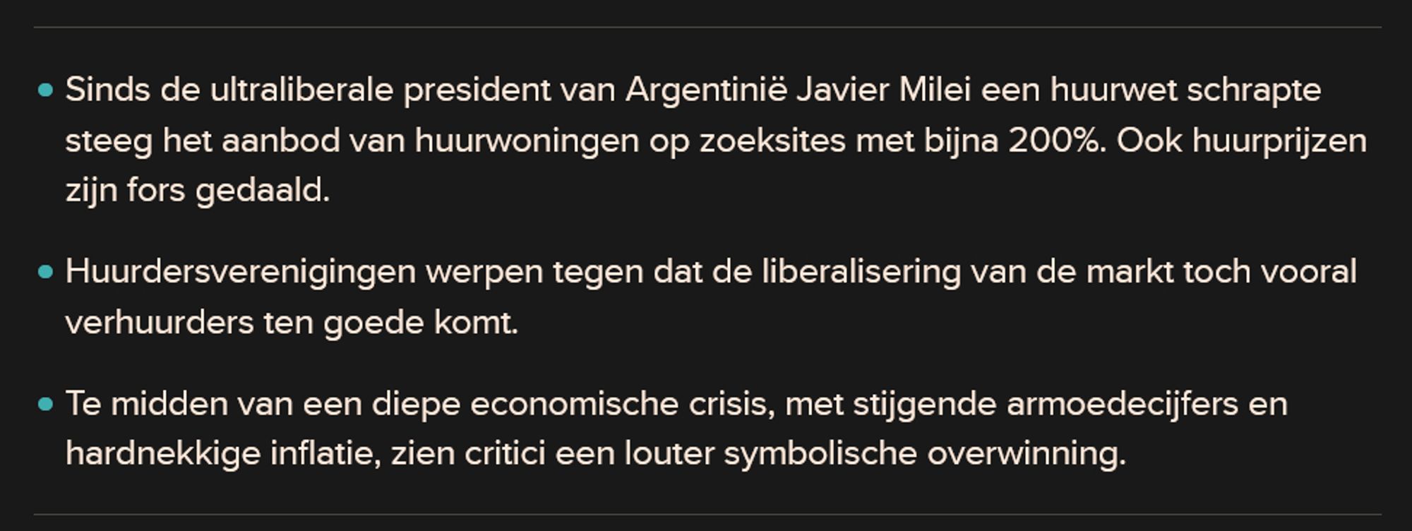 Sinds de ultraliberale president van Argentinië Javier Milei een huurwet schrapte steeg het aanbod van huurwoningen op zoeksites met bijna 200%. Ook huurprijzen zijn fors gedaald.
Huurdersverenigingen werpen tegen dat de liberalisering van de markt toch vooral verhuurders ten goede komt.
Te midden van een diepe economische crisis, met stijgende armoedecijfers en hardnekkige inflatie, zien critici een louter symbolische overwinning.