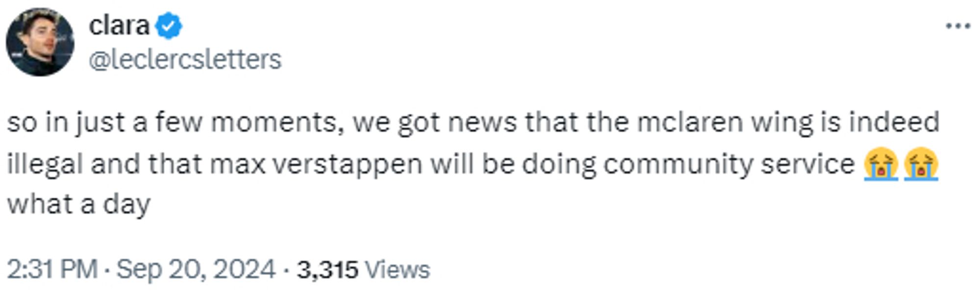 A screenshot of a tweet by @leclercsletters saying: "so in just a few moments, we got news that the mclaren wing is indeed illegal and that max verstappen will be doing community service 😭😭 what a day"