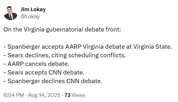 Per reporter Jim Lokay, Spanberger has no accepted the AARP Virginia debate at Virginia State University, while Sears declined.  As for CNN, Sears accepted while Spanberger declined.