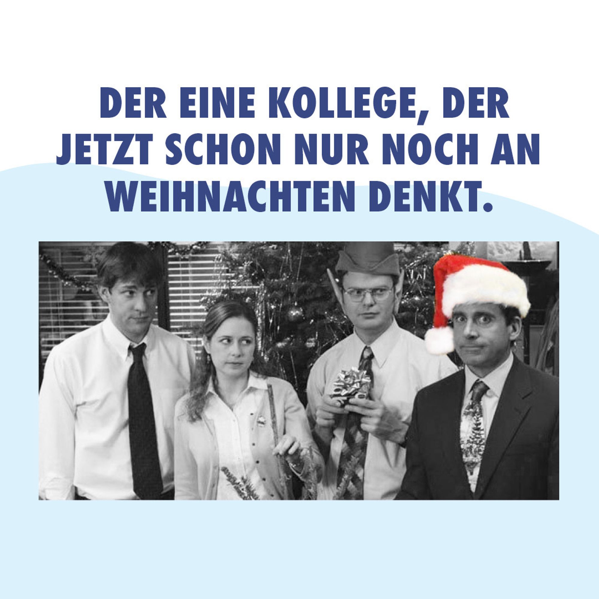 Meme Bild mit einem Kollegen in Weihnachtsmütze und verwirrten Kolleginnen und Kollegen vor einem Weihnachtsbaum.