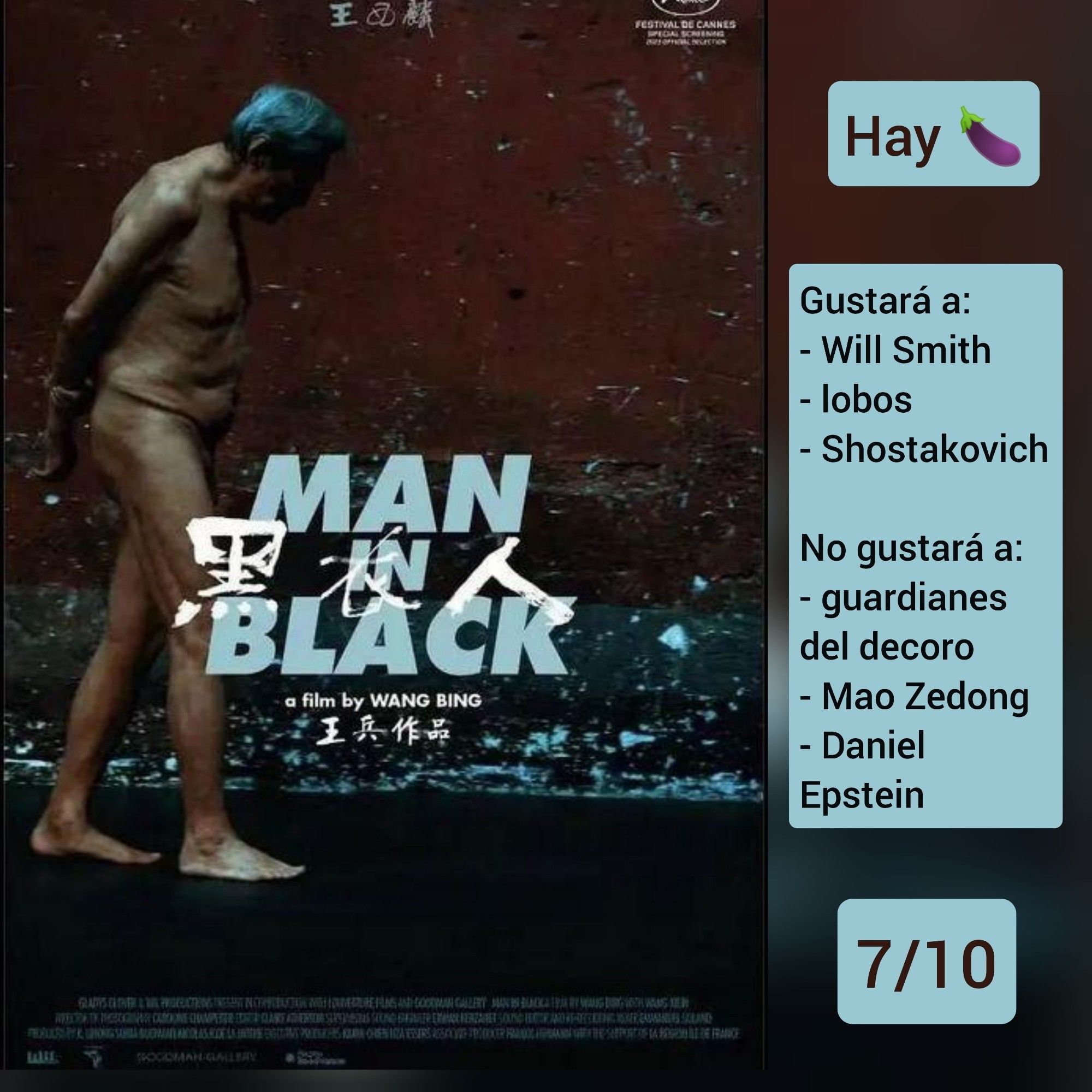 🍿Carátula de «Man in Black» (China 2023), documental de Wang Bing con Wang Xilin.

✅Hay miembro

♥️Gustará a: Will Smith, lobos, Shostakovich
💔No gustará a: guardianes del decoro, Mao Zedong, Daniel Epstein

🎵7/10 (Buena)