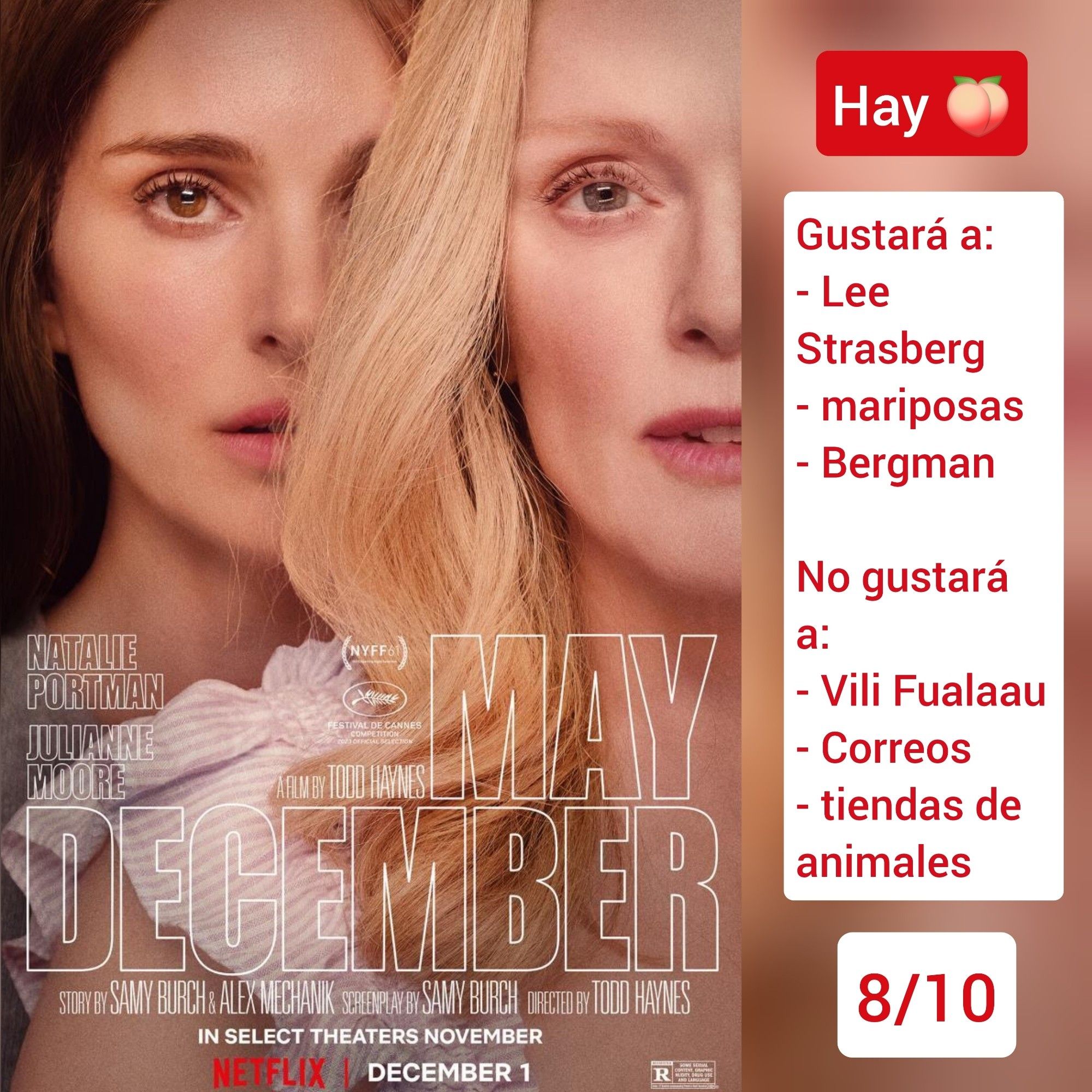 🍿Carátula de «Secretos de un escándalo» (USA 2023) de Todd Haynes con Natalie Portman, Charles Melt y Julianne Moore.

✅Hay traseros

♥️Gustará a: Lee Strasberg, mariposas, Bergman
💔No gustará a: Vili Fualaau, Correos, tiendas de animales

🎵8/10 (Notable)