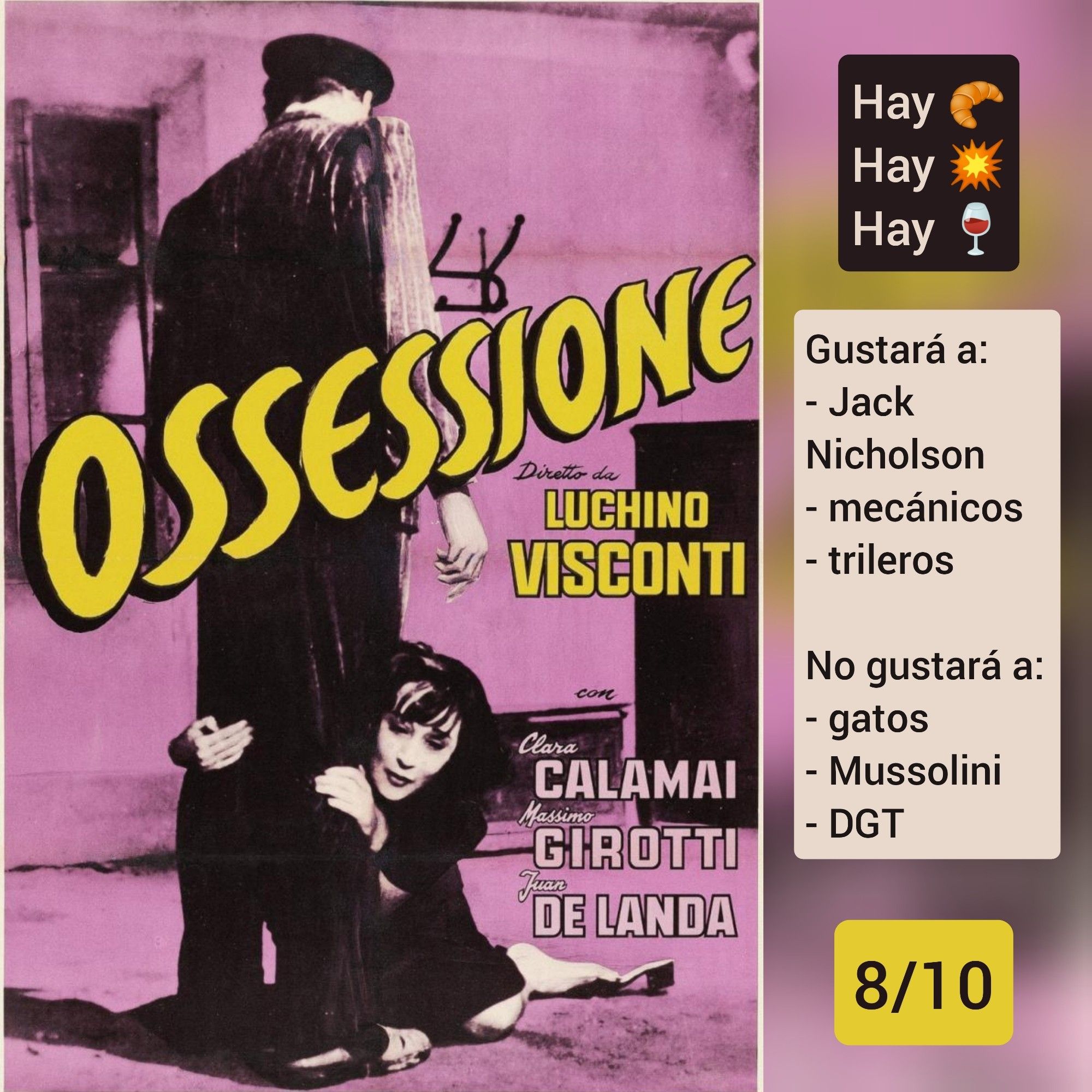 🍿Carátula de «Obsesión» (Italia 1943) de Luchino Visconti, con Clara Calamai y Massimo Girotti

✅Hay tiros  ✅Hay torsos ✅Hay alcojol

♥️Gustará a: Jack Nicholson, mecánicos, trileros
💔No gustará a: gatos, Mussolini, DGT

🎵8/10 (Notable)