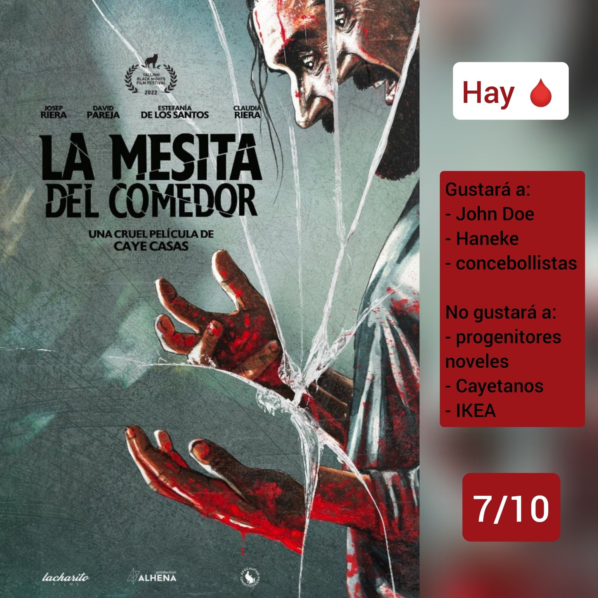 🍿Carátula de «La mesita del comedor» (España 2022) de Caye Casas, con David Pareja y Estefanía de los Santos.

✅Hay sangres

♥️Gustará a: John Doe, Haneke, concebollistas
💔No gustará a: progenitores noveles, Cayetanos, IKEA

🎵7/10 (Buena)