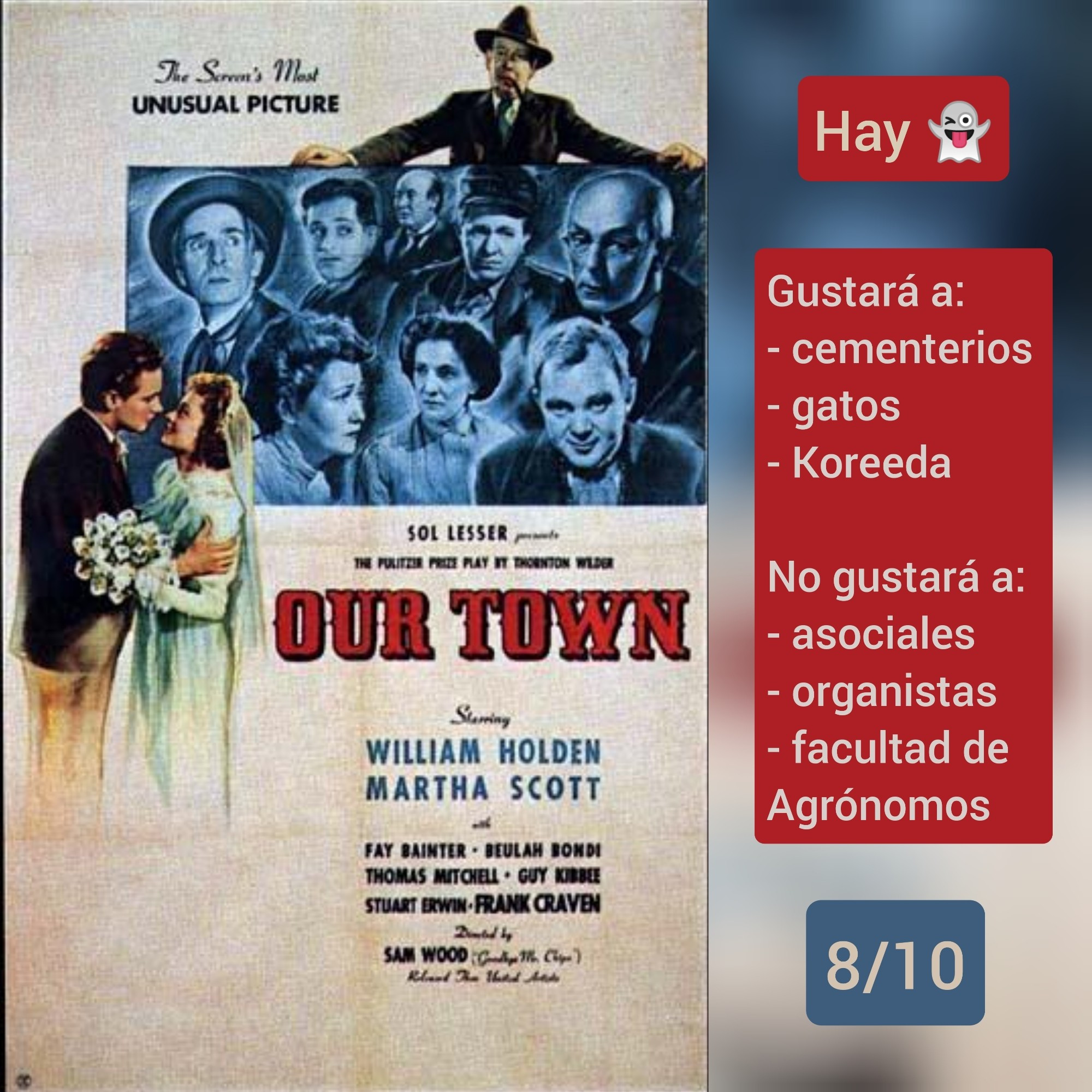 🍿Carátula de «Sinfonía de la vida» (US 1940) de Sam Wood sobre la obra de Thornton Wilder, con Martha Scott y William Holden. 
 
✅Hay fantasmas 
 
♥️Gustará a: cementerios, gatos, Koreeda 
💔No gustará a: asociales, organistas, facultad de Agrónomos 
 
🎵8/10 (Notable)