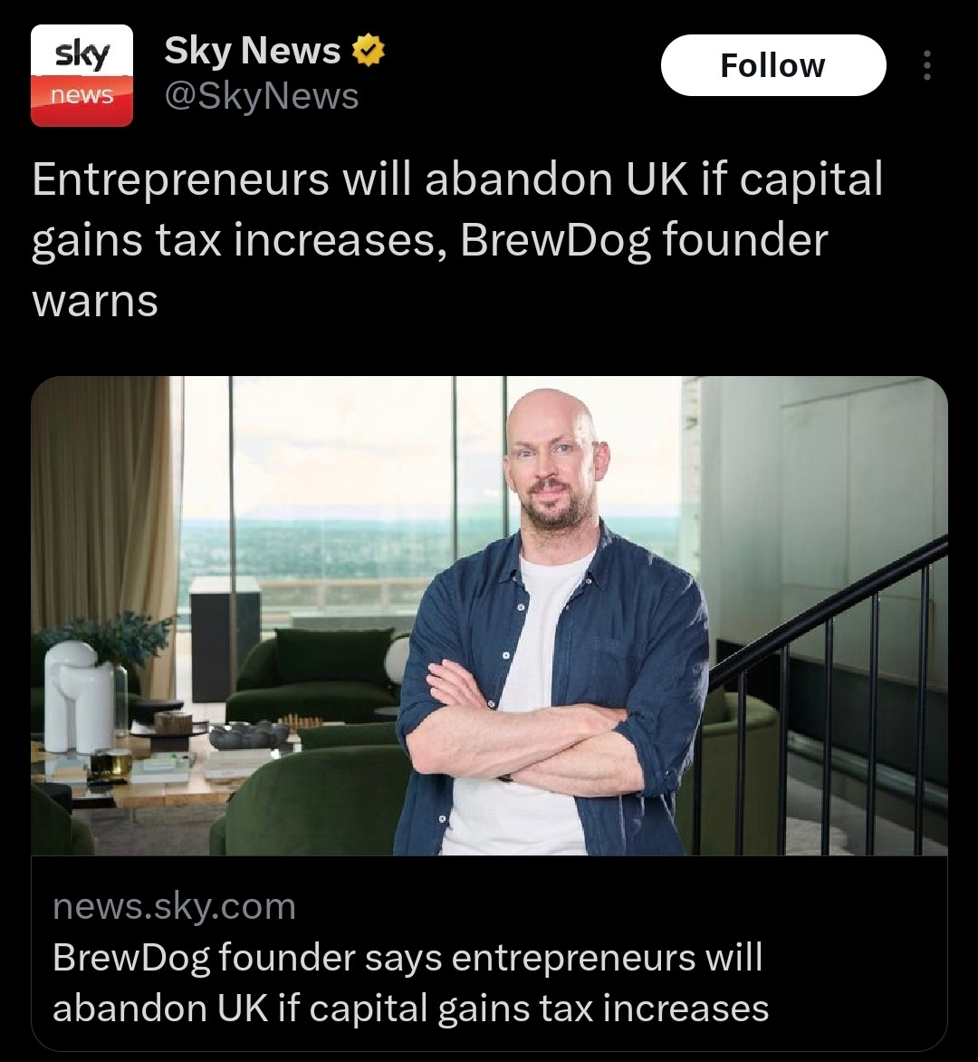 Entrepreneurs will abandon UK if capital gains tax increases, BrewDog founder warns