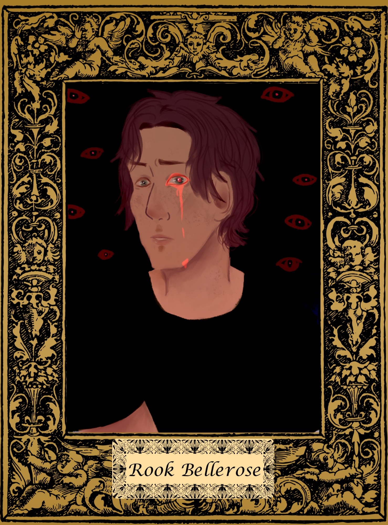 A digital painting of a young man with pale skin, brown hair and freckles. He's cast in shadow. Red eyes glow behind him and his left eye is outlined in red and dripping. The painting is encased in a golden frame. At the bottom his name "Rooke Bellerose" is on a plate.