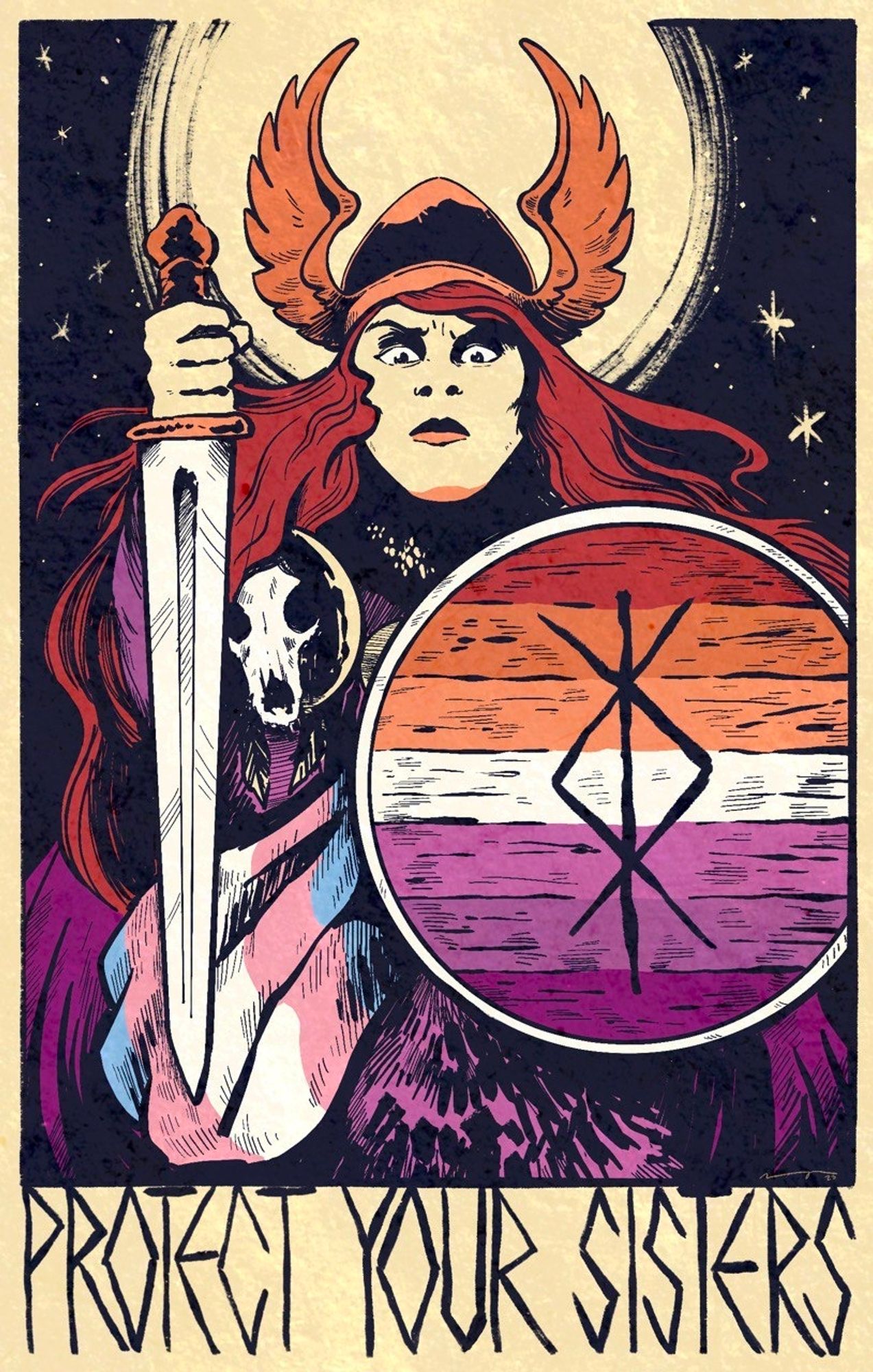 Illustration of a shield maiden wielding a sword and shield. The shield has a protection rune, and painted in the 7 banded lesbian flag. Behind the sword and shield, wrapped around her waist, is the transgender pride flag. Under the illustration reads "Protect your sisters"