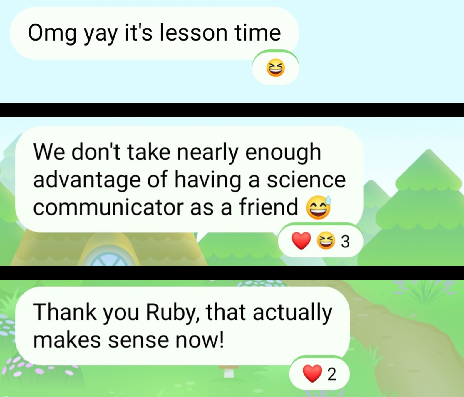 message screenshots "Omg yay it's lesson time" "We don't take nearly enough advantage of having a science communicator as a friend 😅" "Thank you Ruby, that actually makes sense now!"