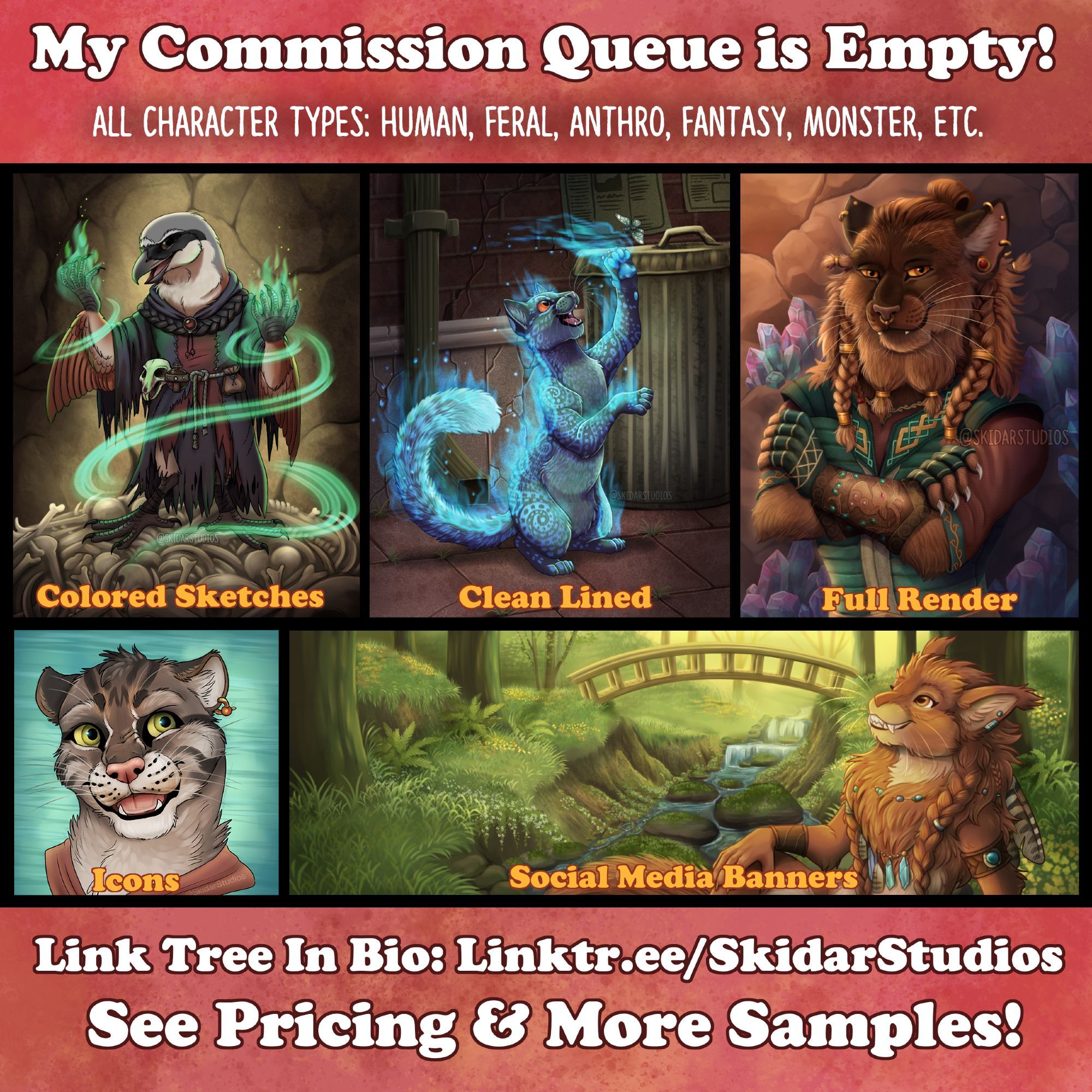 Commission queue is open

samples of the types of commissions I offer: Colored Sketches, Clean Lined, Full Render, Icons, Banners.

All character types welcome: human, feral, anthro, fantasy, monster, etc