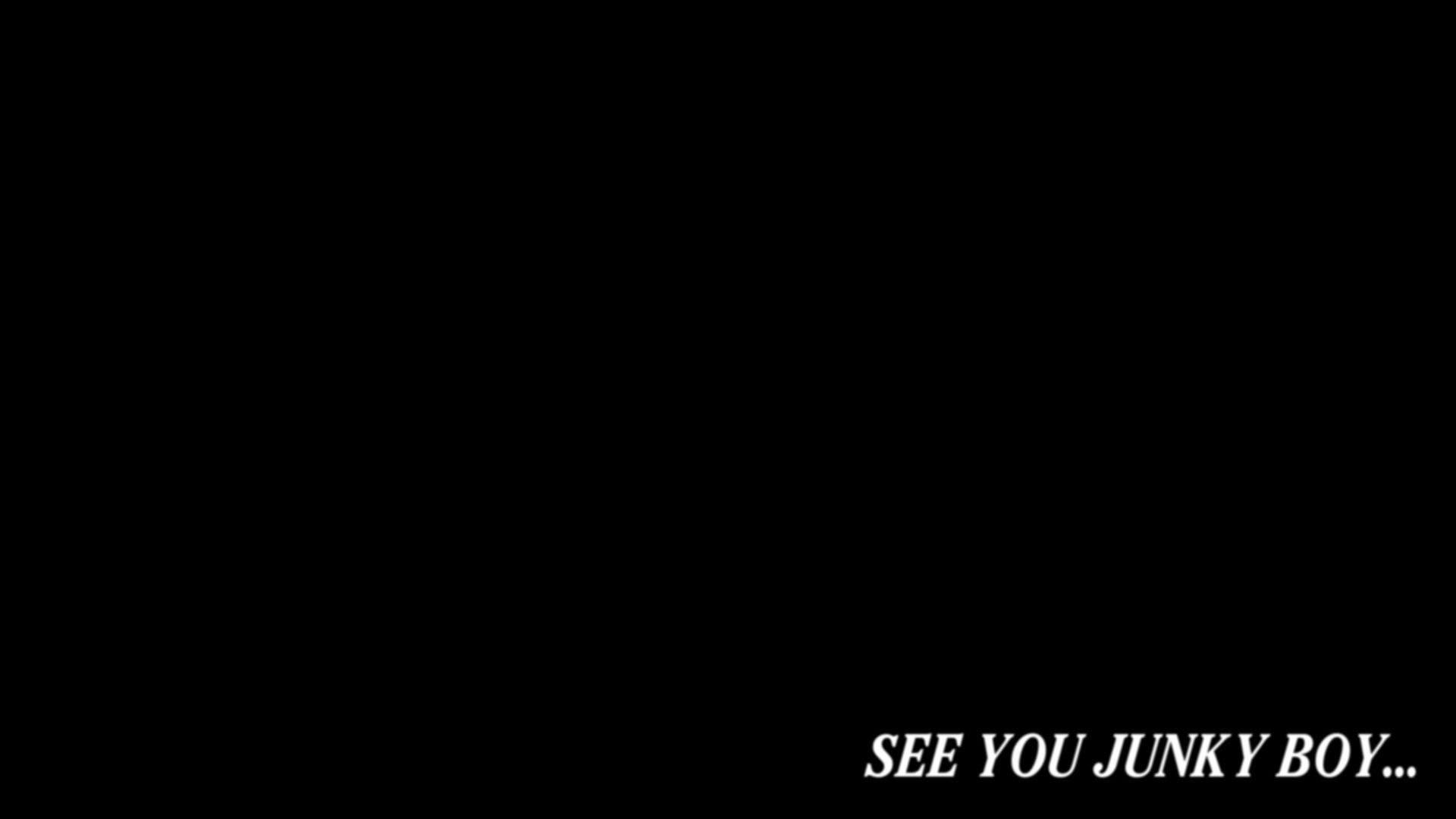 An edit of the end card of Cowboy Bebop to say "See You Junky Boy..." instead of "See You Space Cowboy...". 