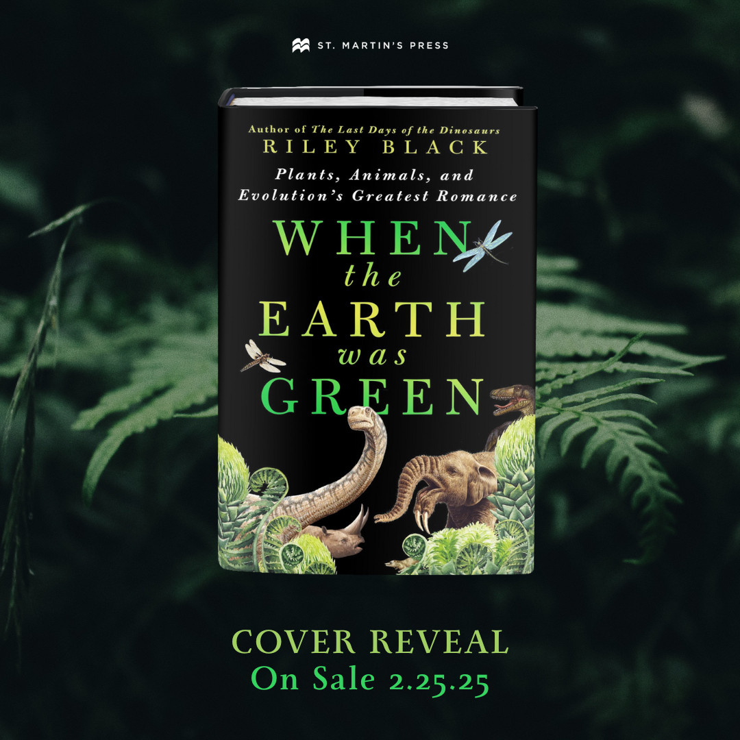 The cover for Riley's book When the Earth was green, showing various prehistoric creatures among ancient plants against a fern background. The sale date is 2. 25. 2025