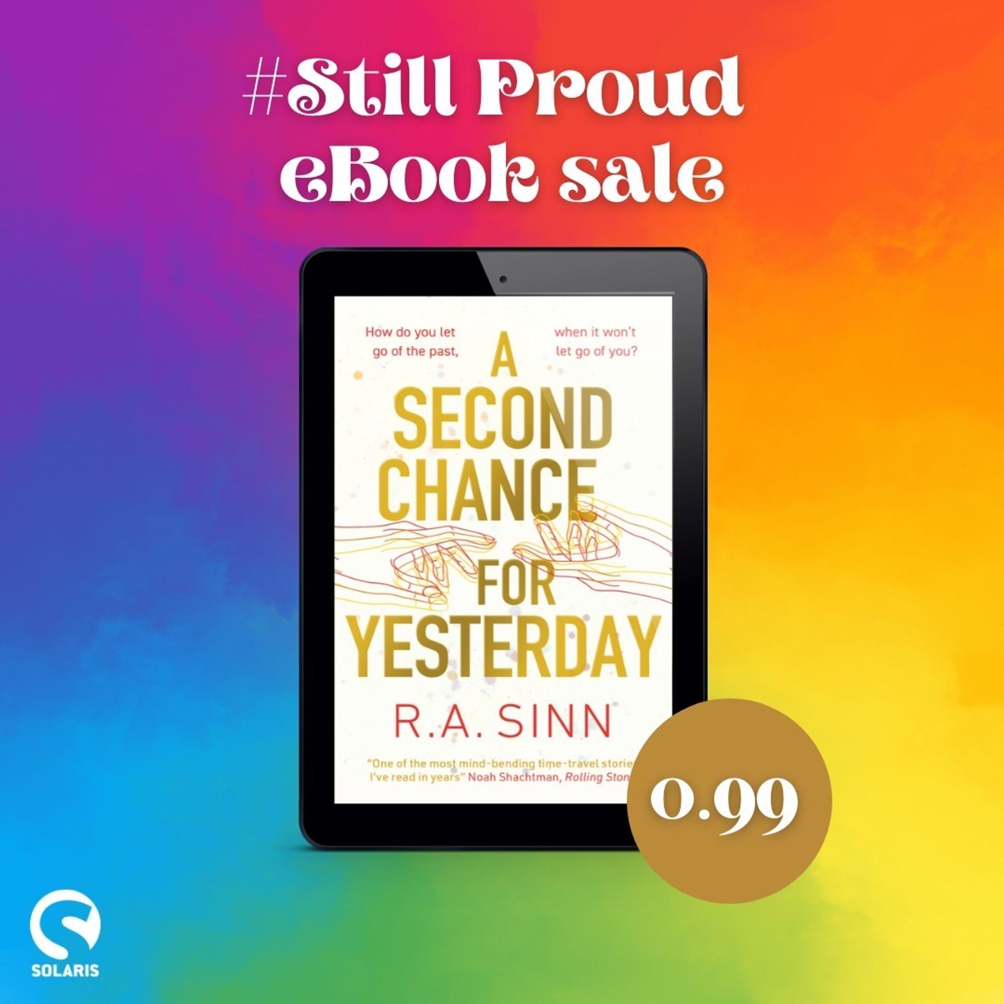 Promotional image for the eBook "A Second Chance for Yesterday" by R.A. Sinn, featuring the text "#StillProud eBook sale" and a sale price of 0.99. Background with a gradient of purple, blue, green