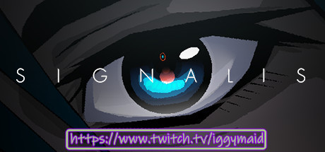 close up of a detailed pixel art blue eye with the word SIGNALIS across the centre of the image with each letter spaced out. Iggy has pasted her twitch link on the bottom of the image: https://www.twitch.tv/iggymaid