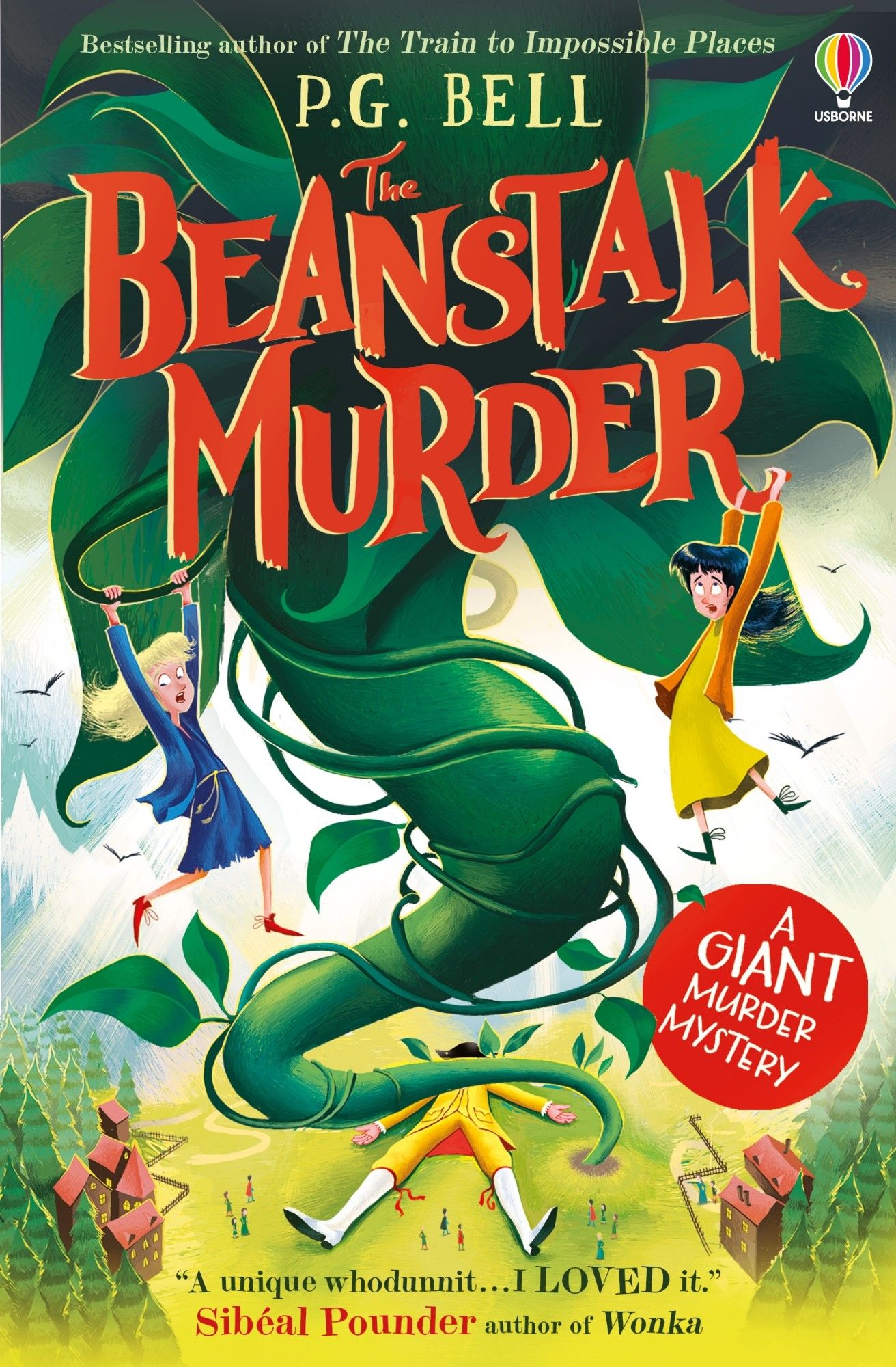 The cover of The Beanstalk Murder. We look down from a giant beanstalk onto rolling countryside, bounded by cottages and trees. The bottom of the beanstalk partially obscures the fallen body of a giant wearing fine 18th century gentleman's clothing. A few people gather around the body to watch. Hanging from the beanstalk are two girls, each 12 years old. One is blonde in a blue dress, the other is brunette in a yellow dress.