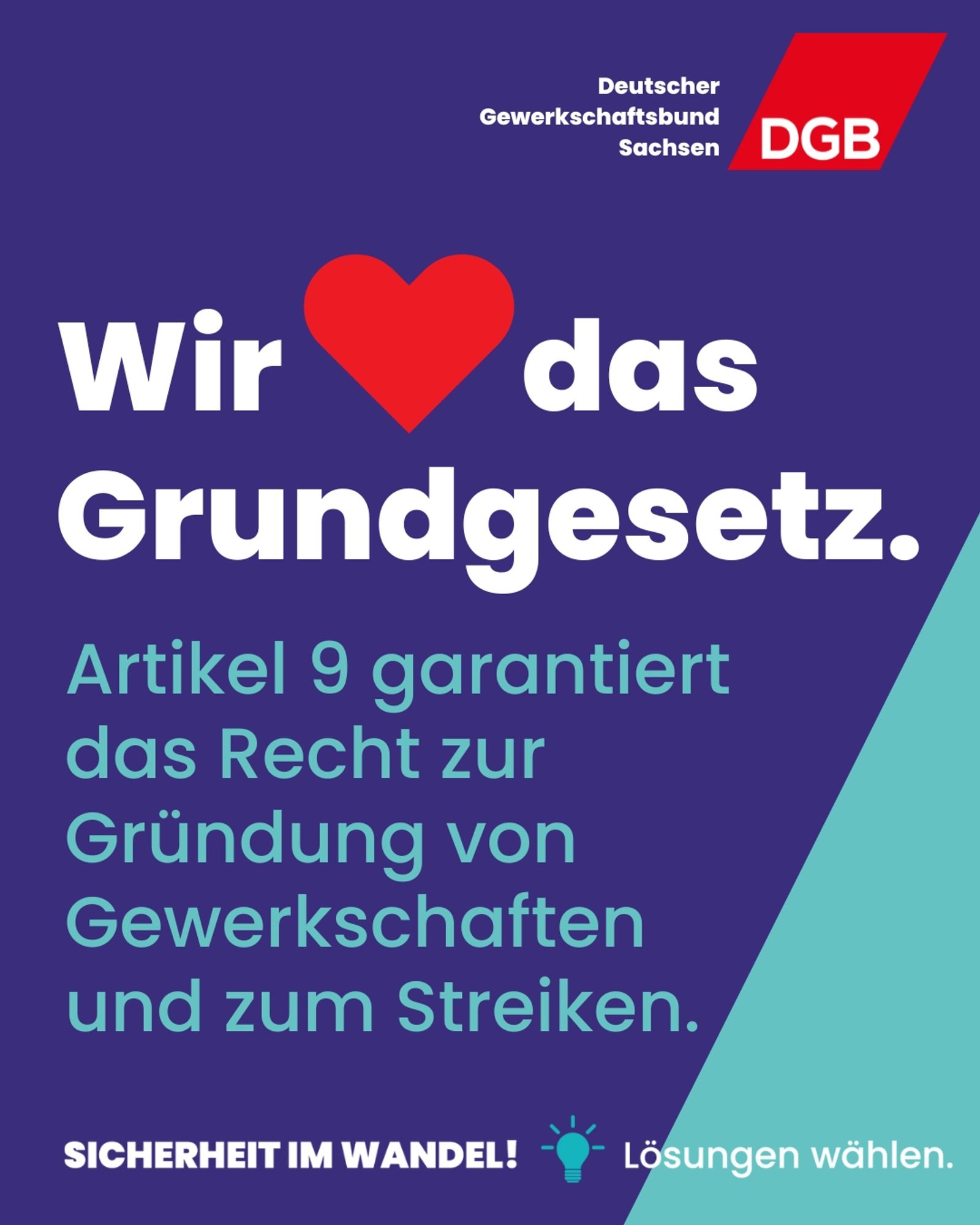 Auf der Kachel steht: Wir (Herzsymbol) das Grundgesetz. Artikel 9 garantiert das Recht zur Gründung von Gewerkschaften und zum Streiken.