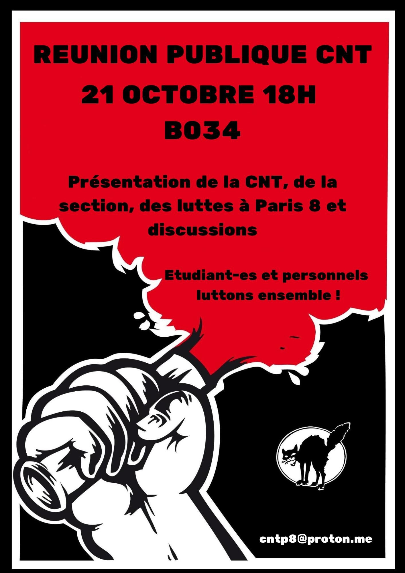 Réunion publique CNT 21 octobre 18h salle b034. Présentation de la CNT, de la section, des luttes à Paris 8 et discussions. Étudiantes et personnels luttons ensemble !