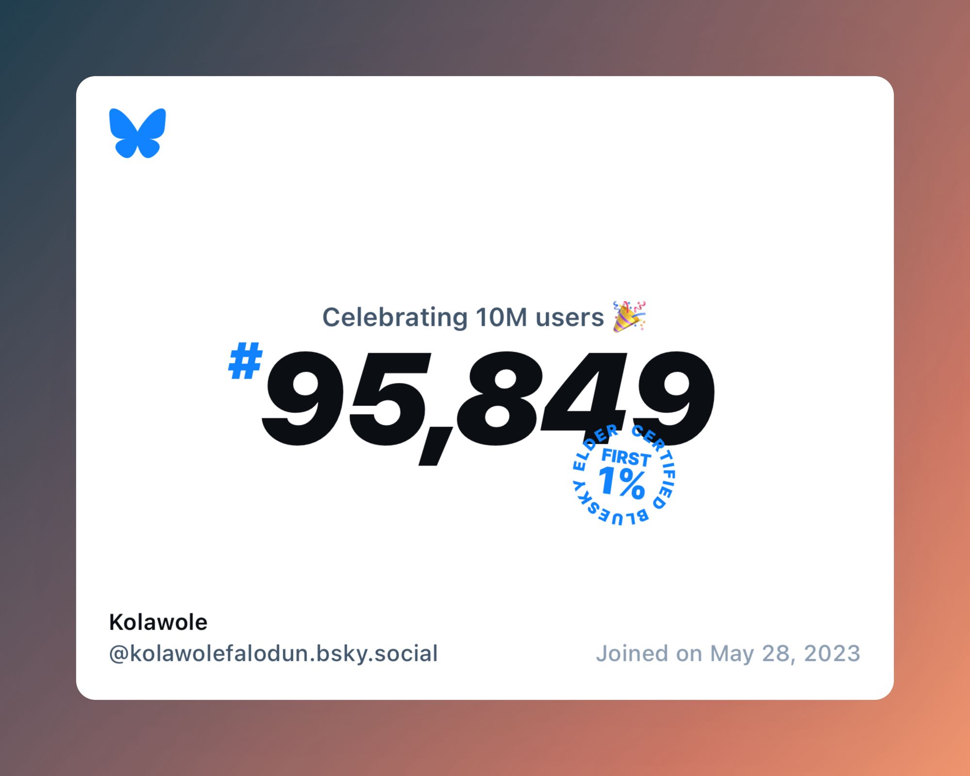 A virtual certificate with text "Celebrating 10M users on Bluesky, #95,849, Kolawole ‪@kolawolefalodun.bsky.social‬, joined on May 28, 2023"