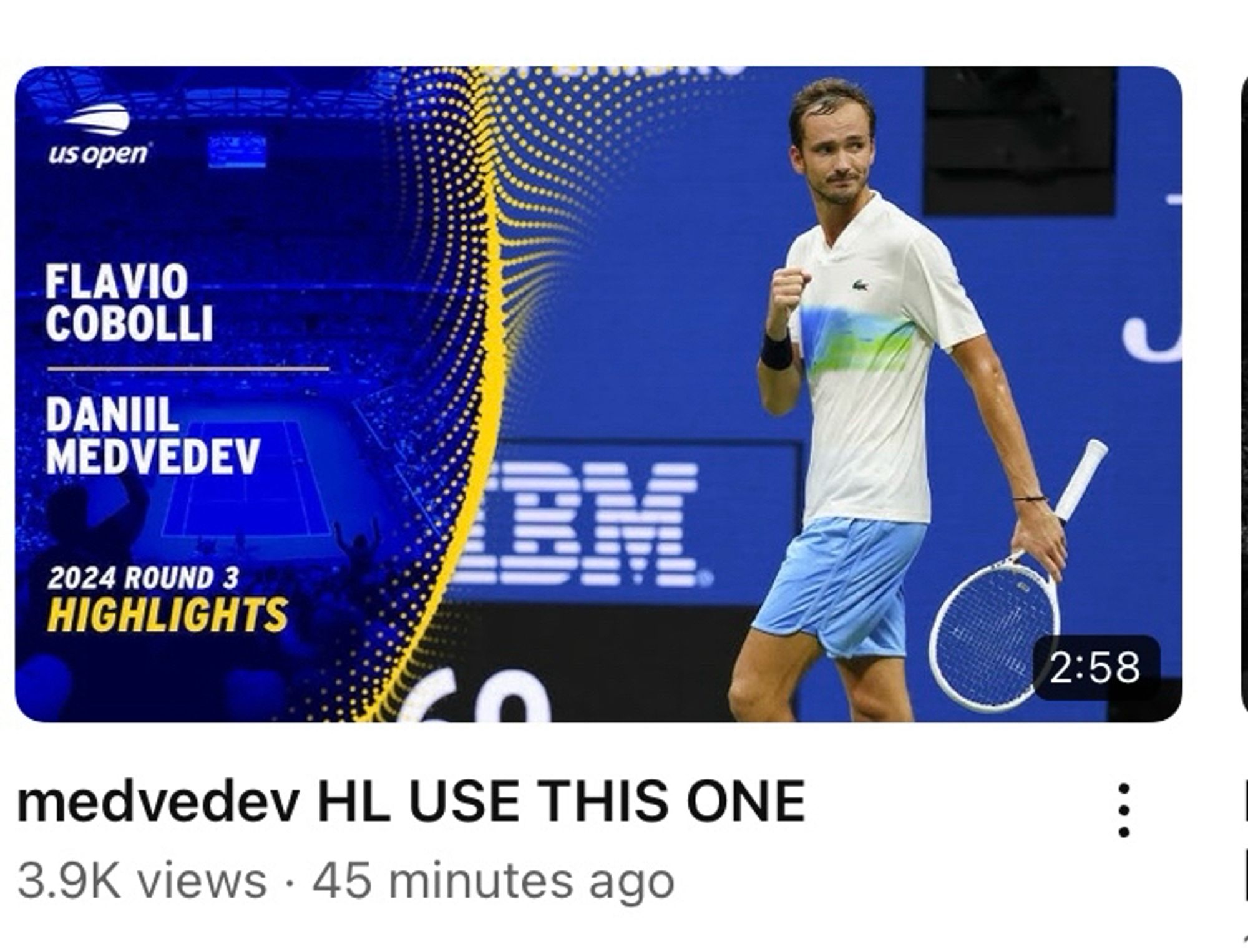 Screenshot from US Open YouTube page 
Video title: medvedev HL USE THIS ONE