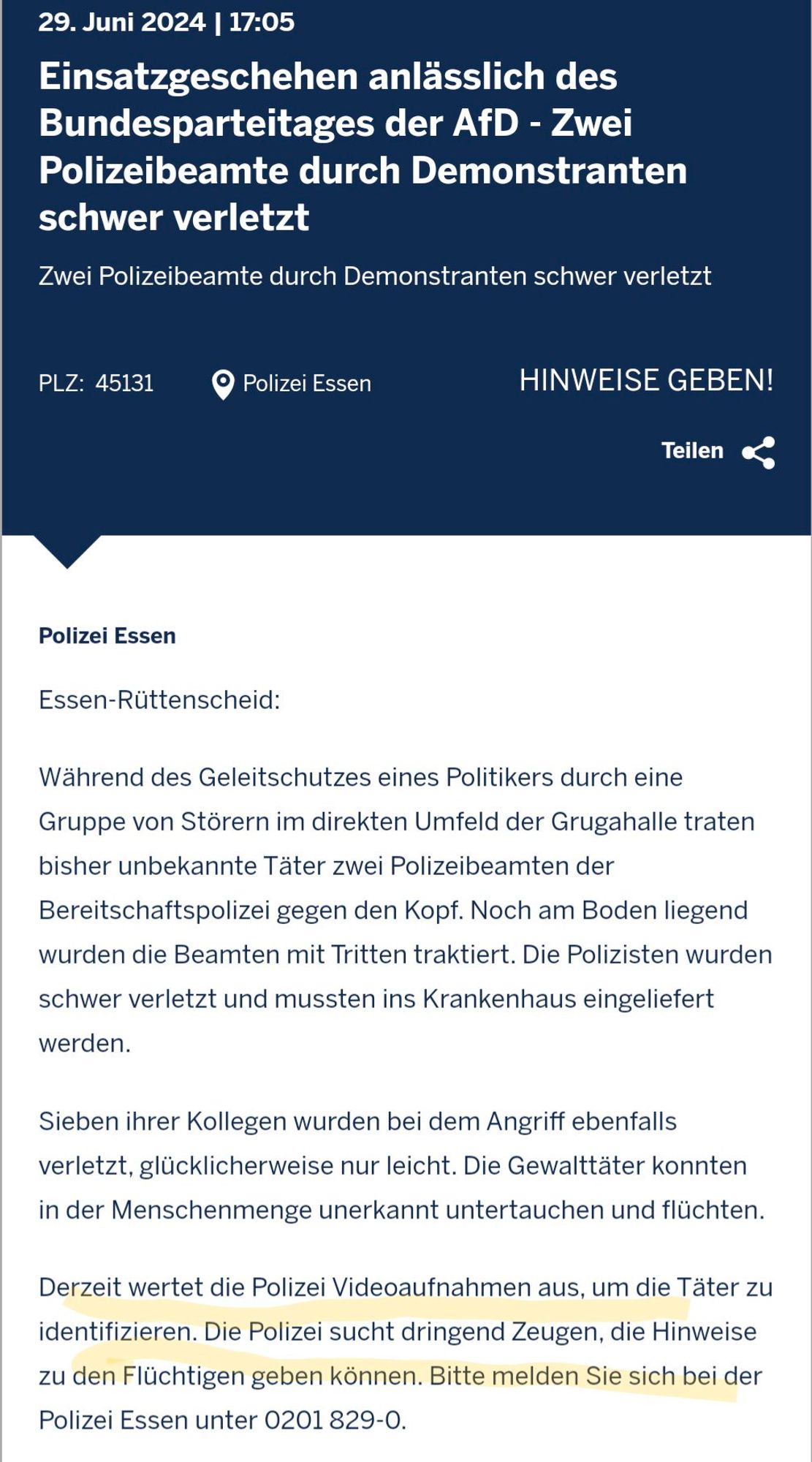 Screenshot eines Artikels. 
Markiert: "Derzeit wertet die Polizei Videoaufnahmen aus, um die Täter zu identifizieren. Die Polizei sucht dringen Zeugen, die Hinweise zu den Flüchtigen geben können...."

https://essen.polizei.nrw/presse/einsatzgeschehen-anlaesslich-des-bundesparteitages-der-afd-zwei-polizeibeamte-durch-demonstranten-schwer-verletzt