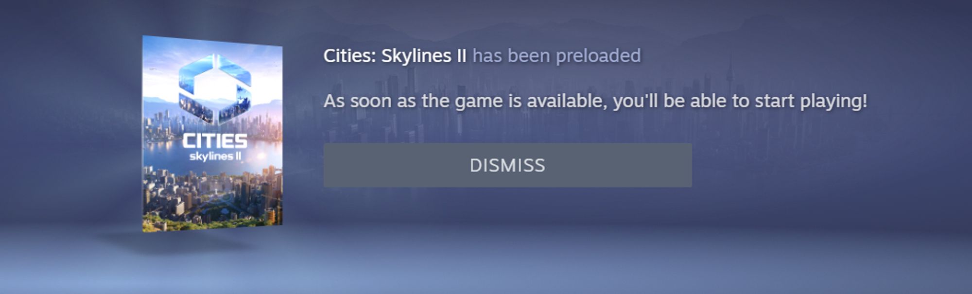 Message Steam indiquant que Cities Skyline 2 a été préchargé