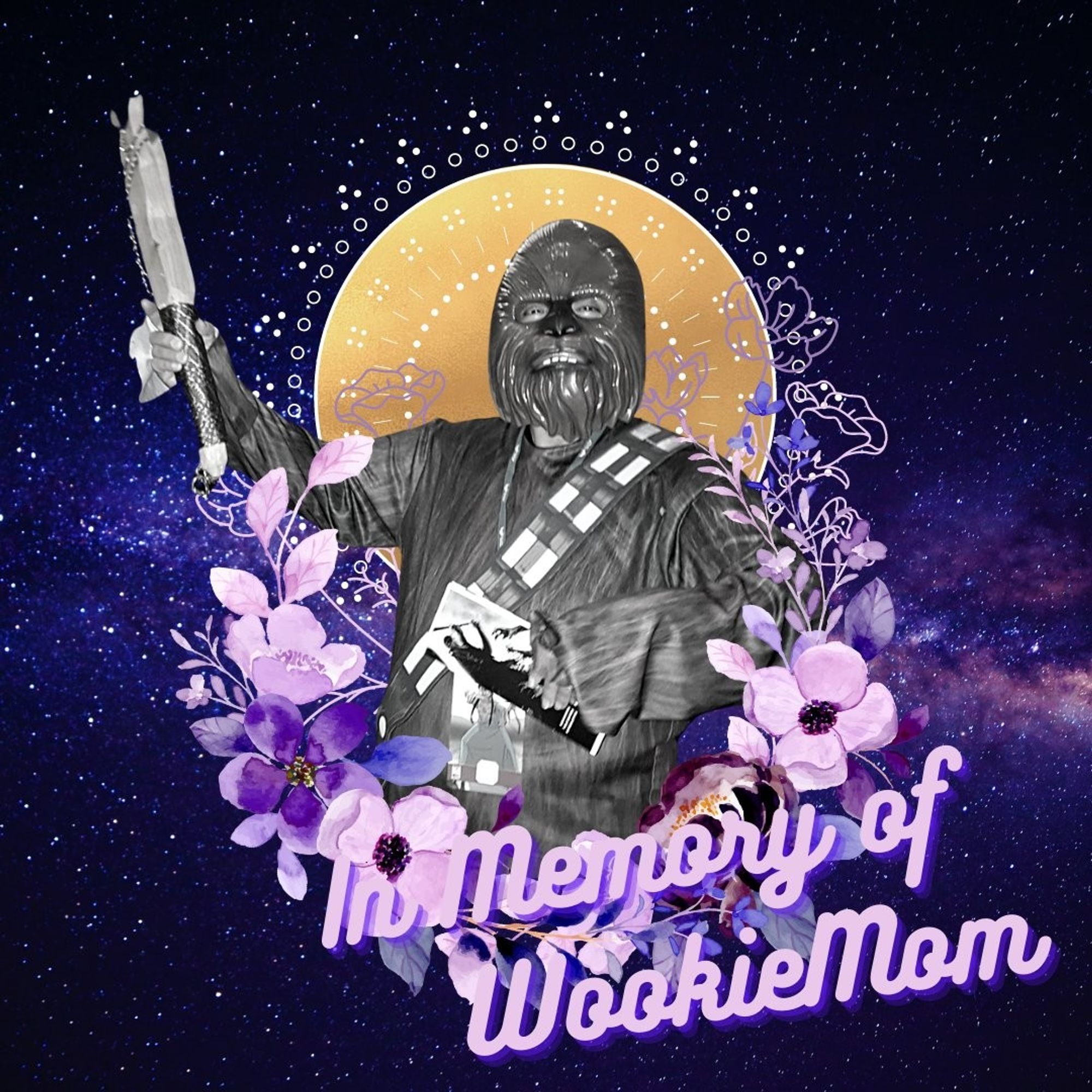 A memorial graphic of Johnnie Jae's mom in her wookie costume surrounded by purple and pink flowers with a gold sun behind her with a white mandala design against a galaxy background.