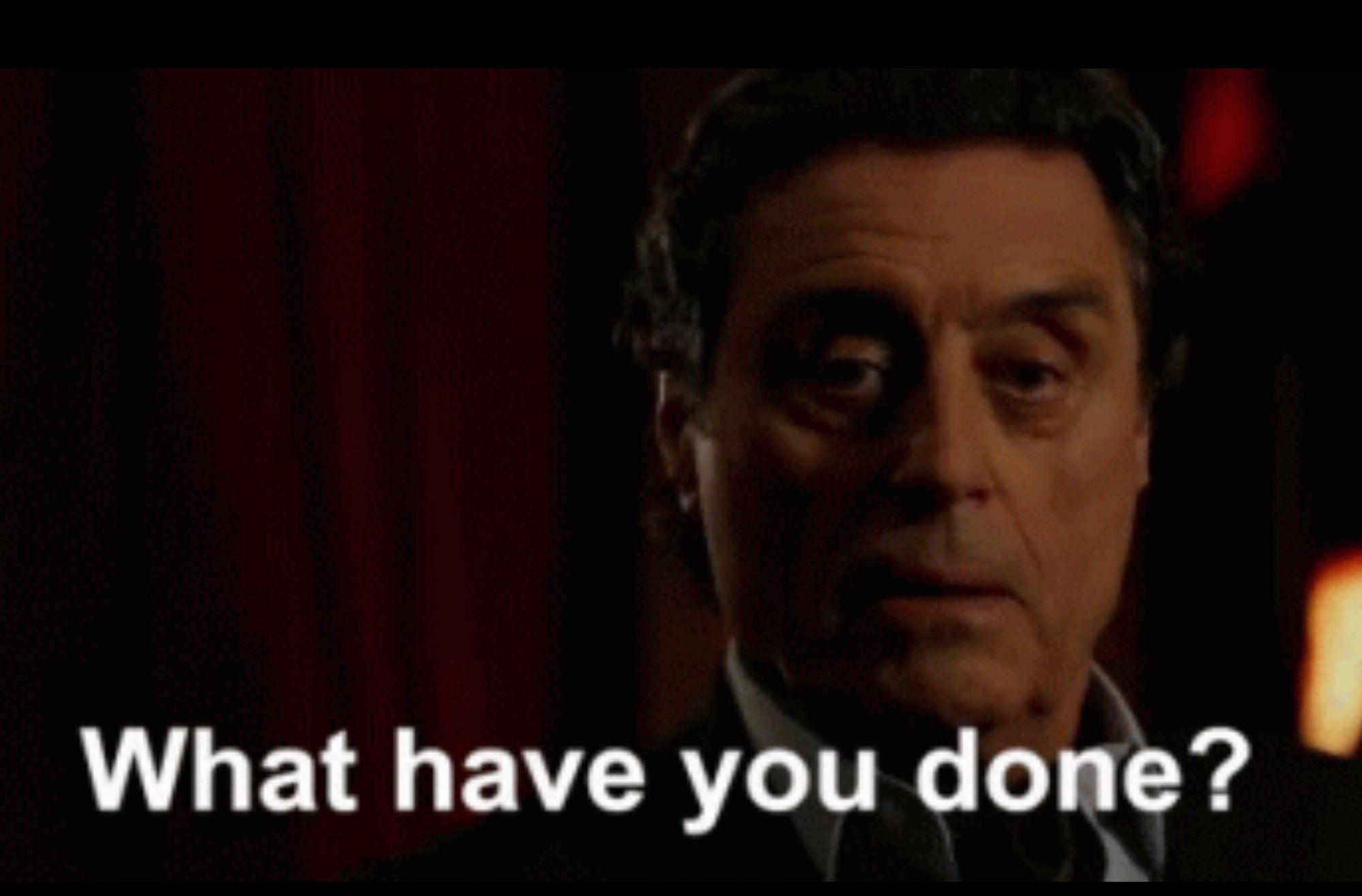 Winston Scott (played by Ian McShane) asking, “what have you done?” from John Wick Chapter 2