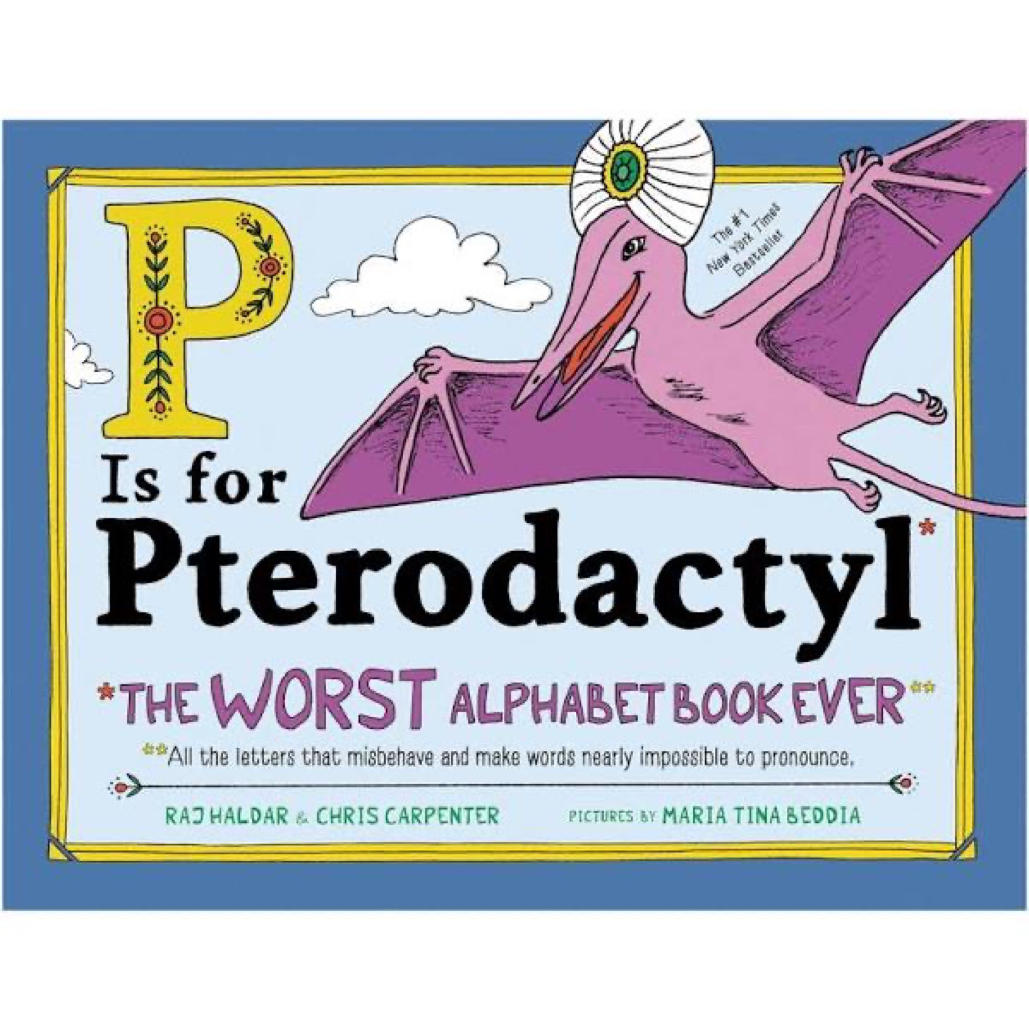 Cover of the book ‘P Is for Pterodactyl
Book' by Chris Carpenter and Lushlife
Overview