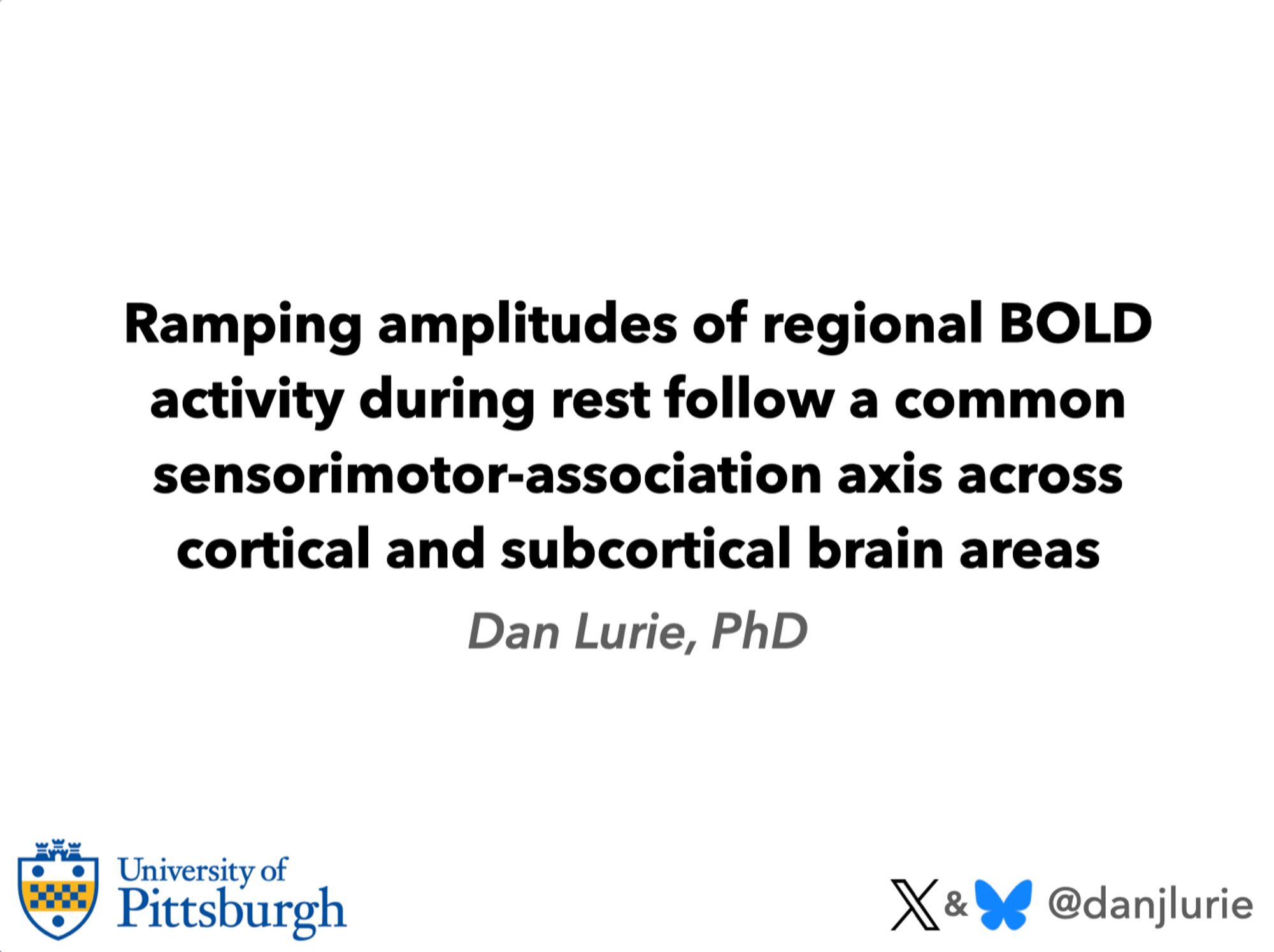 Title slide for my upcoming talk "Ramping amplitudes of regional BOLD activity during rest follow a common sensorimotor-association axis across cortical and subcortical brain areas"