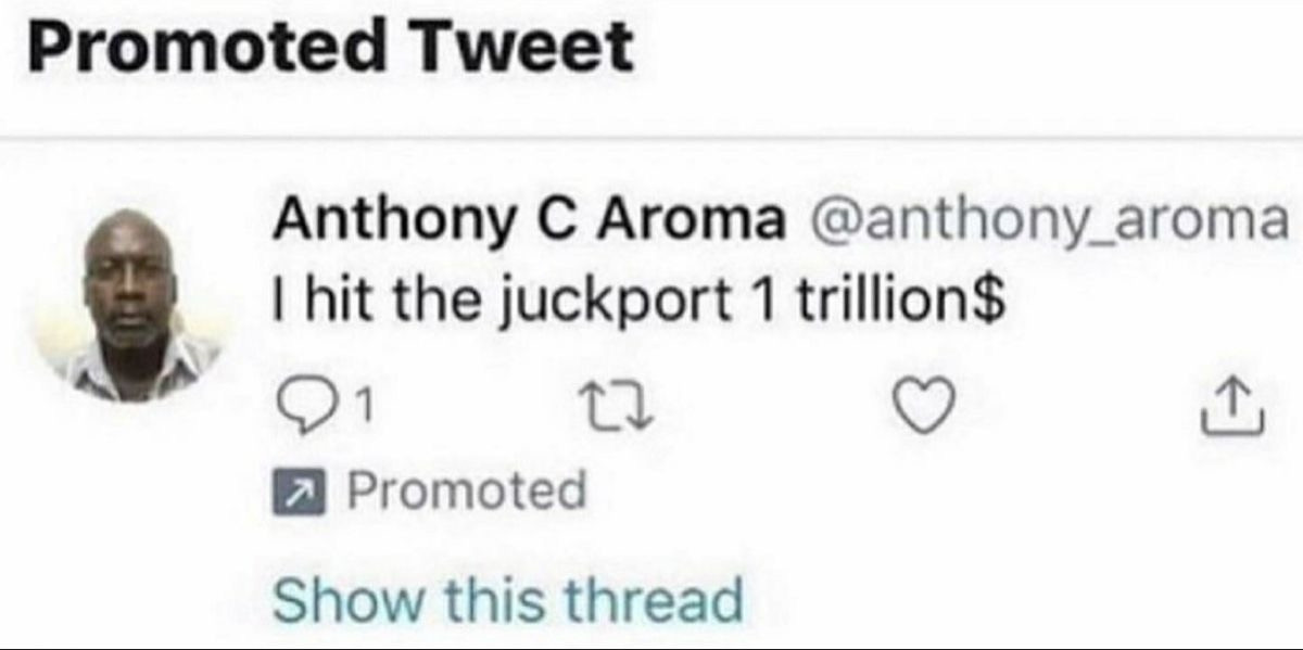 Old Screenshot of Anthony C Aroma saying "I hit the juckport 1 trillion dollar"