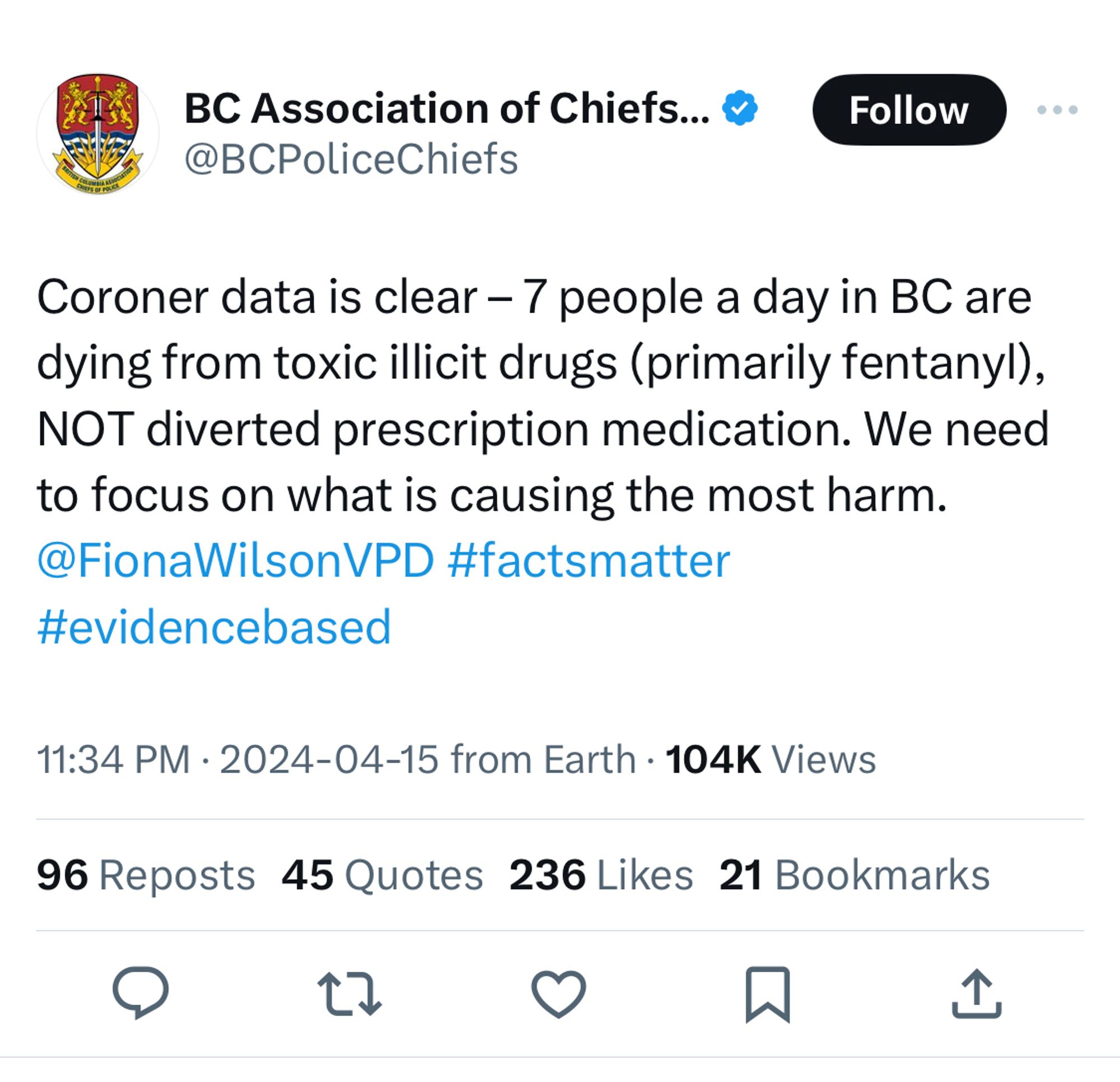 Screen shot of a Tweet from the BC Association of Police “Coroner data is clear – 7 people a day in BC are dying from toxic illicit drugs (primarily fentanyl), NOT diverted prescription medication. We need to focus on what is causing the most harm. @FionaWilsonVPD #factsmatter #evidencebased”