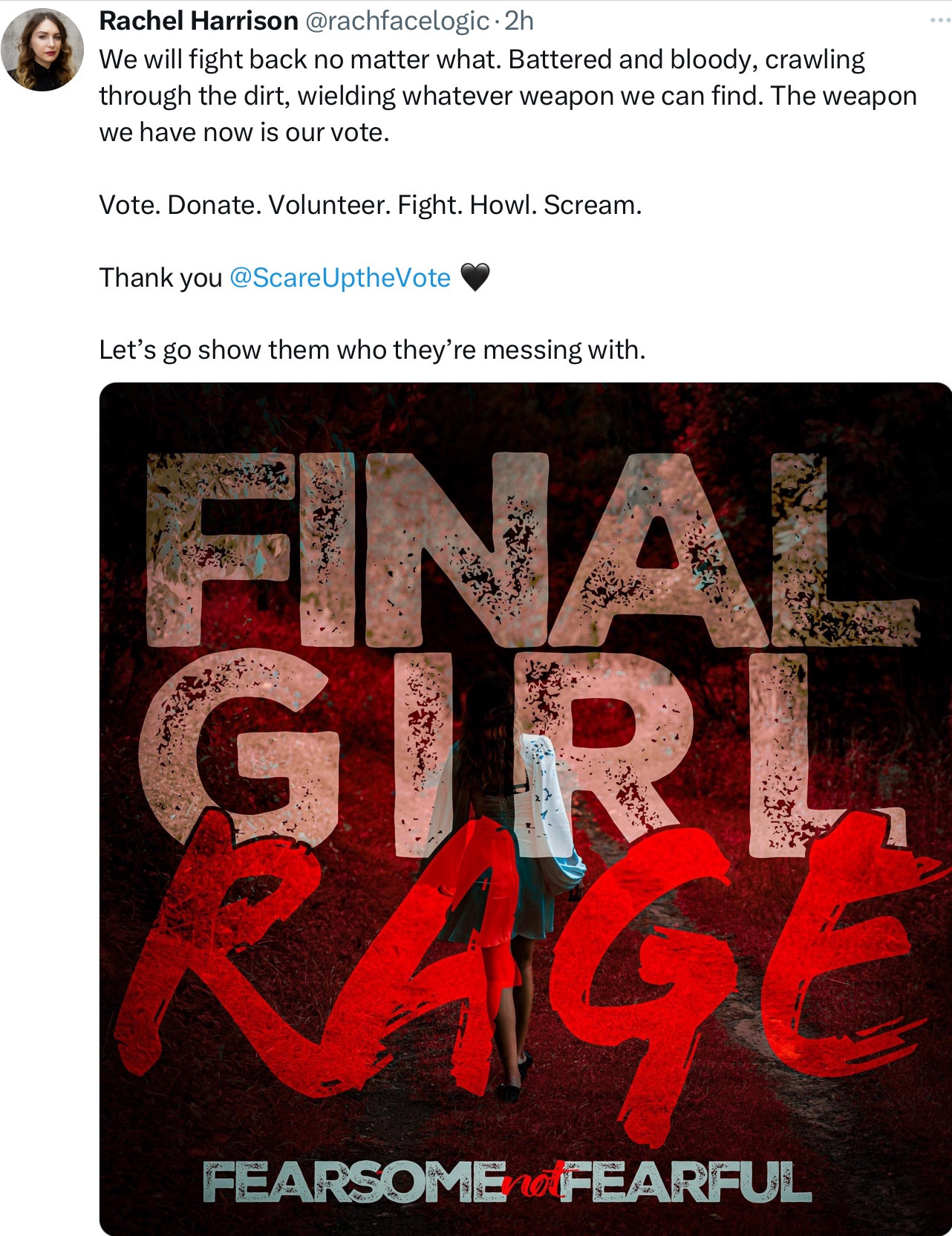 Post by Rachel Harrison borrowed from X featuring a graphic that reads: “Final Girl Rage - Fearsome not Fearful”